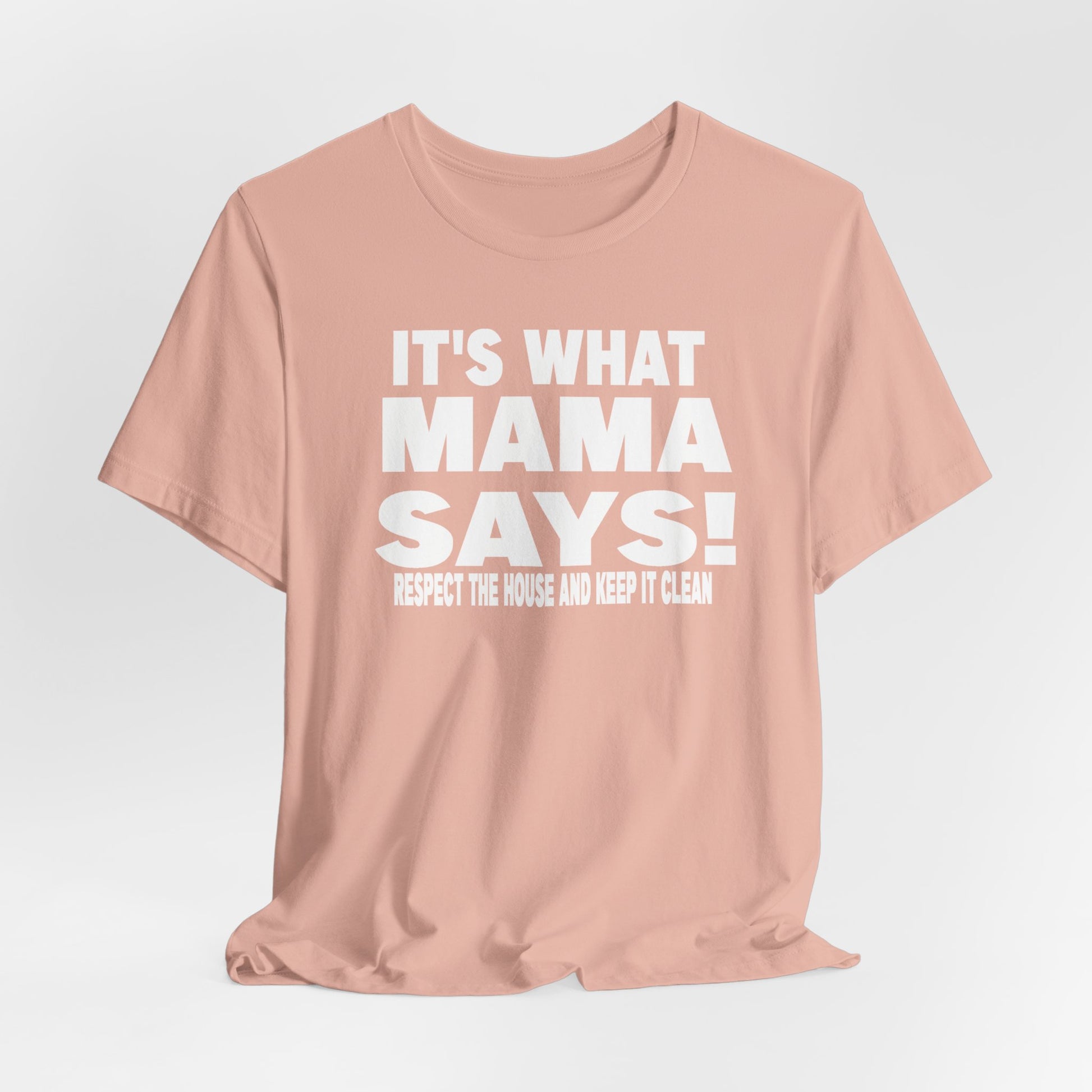 It's what mama says