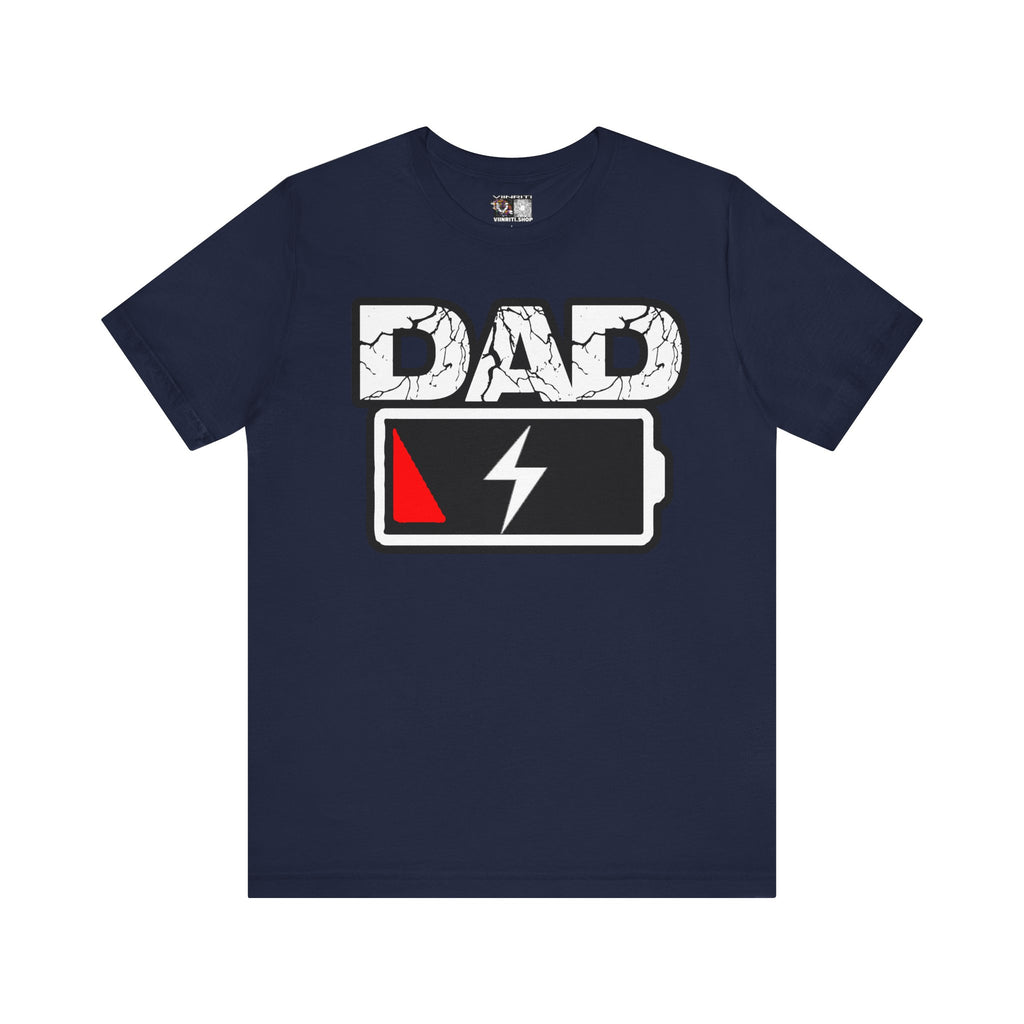 Dad Low Battery T‑Shirt — Funny Father’s Day Exhausted Dad Tee