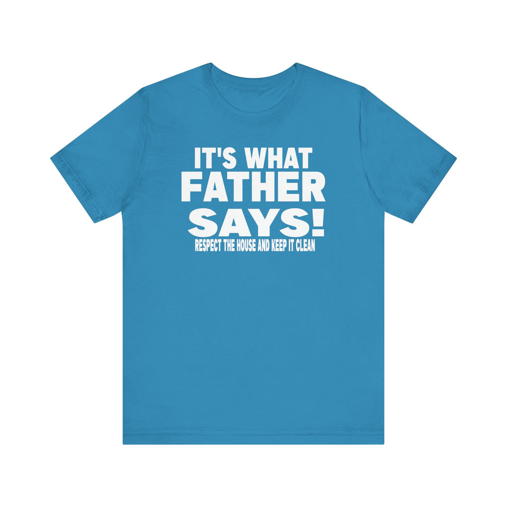 It's what father says