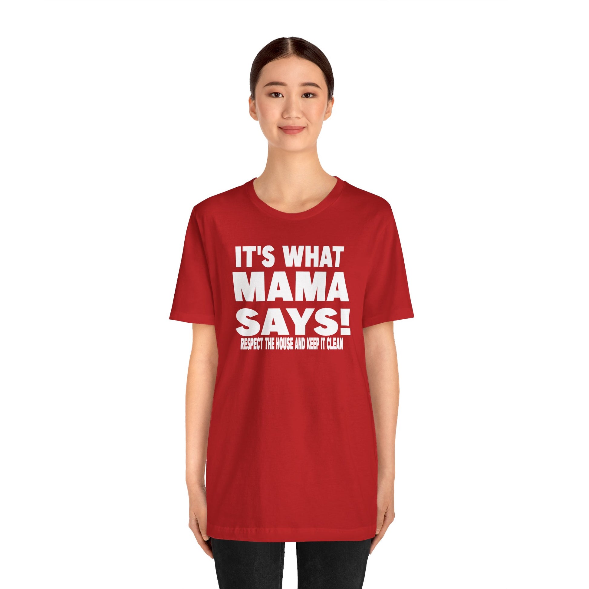 It's what mama says