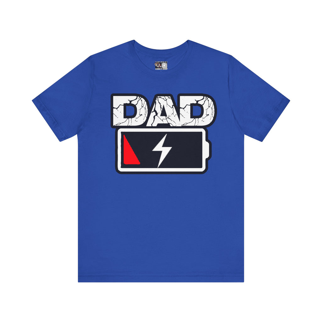 Dad Low Battery T‑Shirt — Funny Father’s Day Exhausted Dad Tee