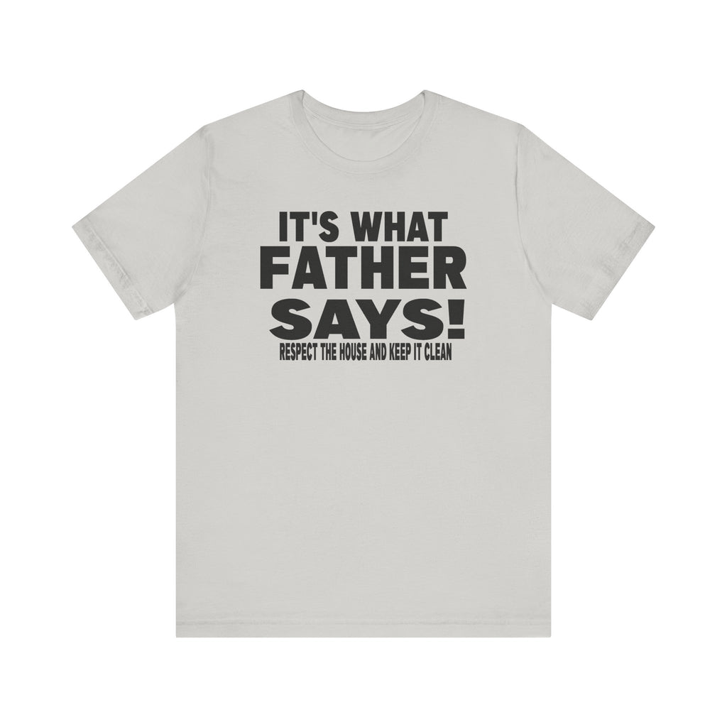 It's what father says