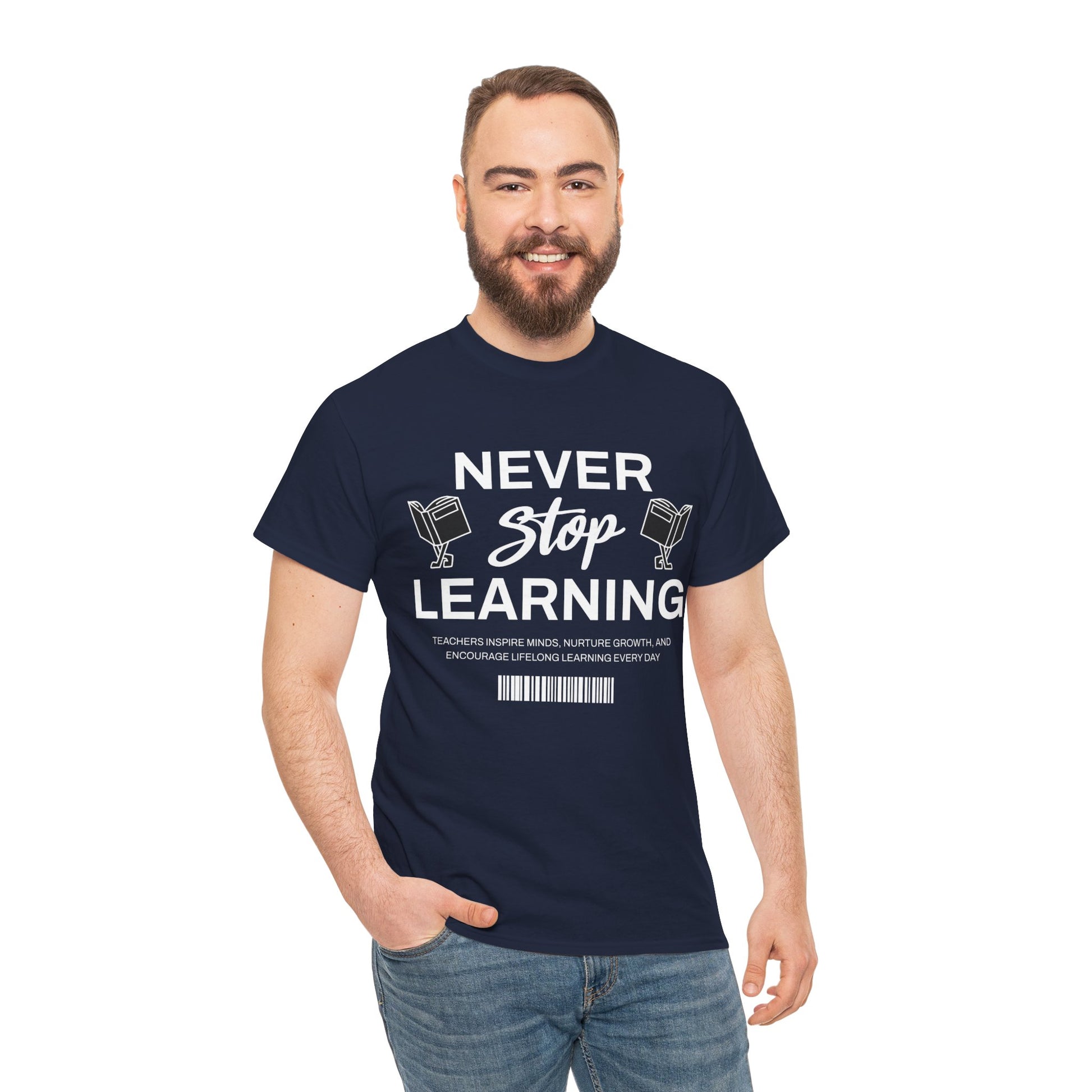 Never Stop Learning T-Shirt — Inspirational Teacher / Student Education Tee