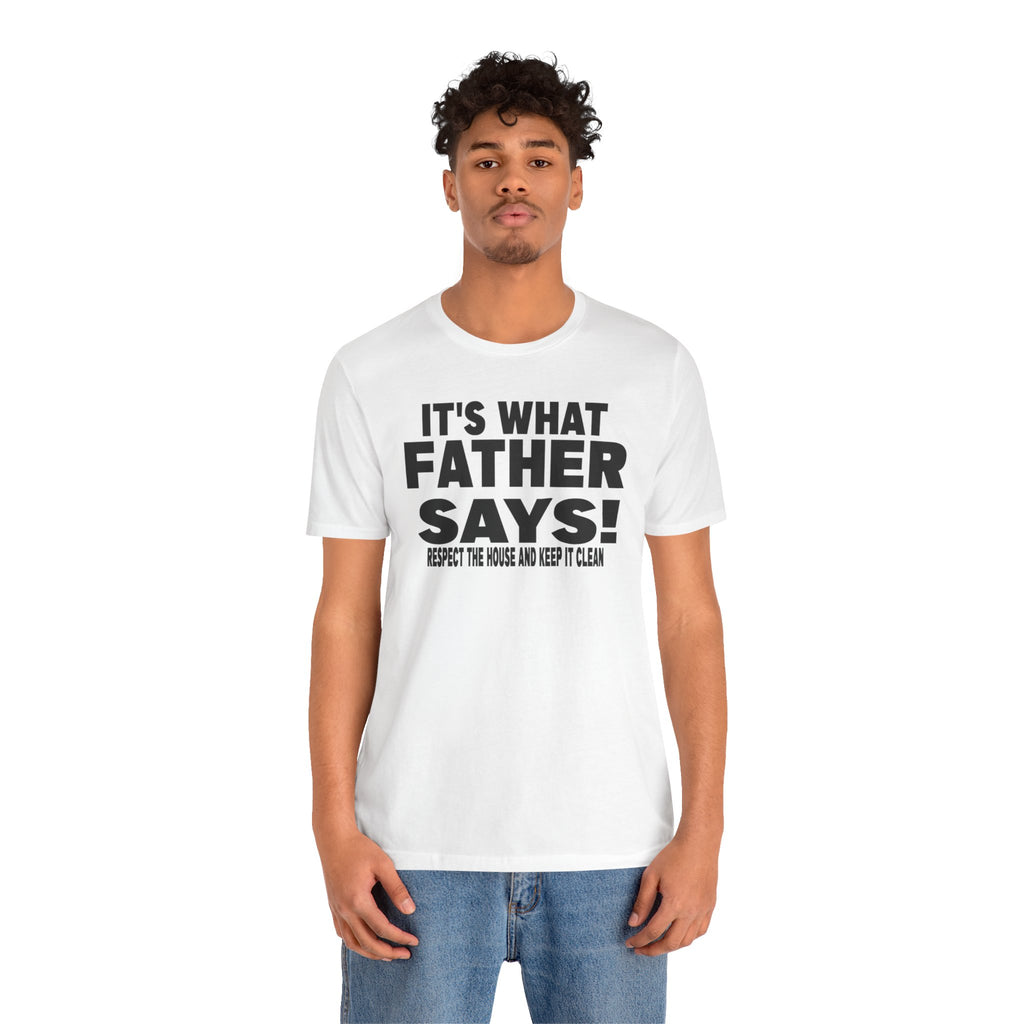 It's what father says