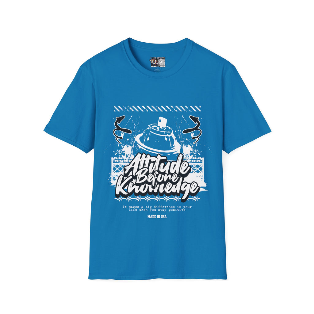 Attitude Before Knowledge Graphic Tee