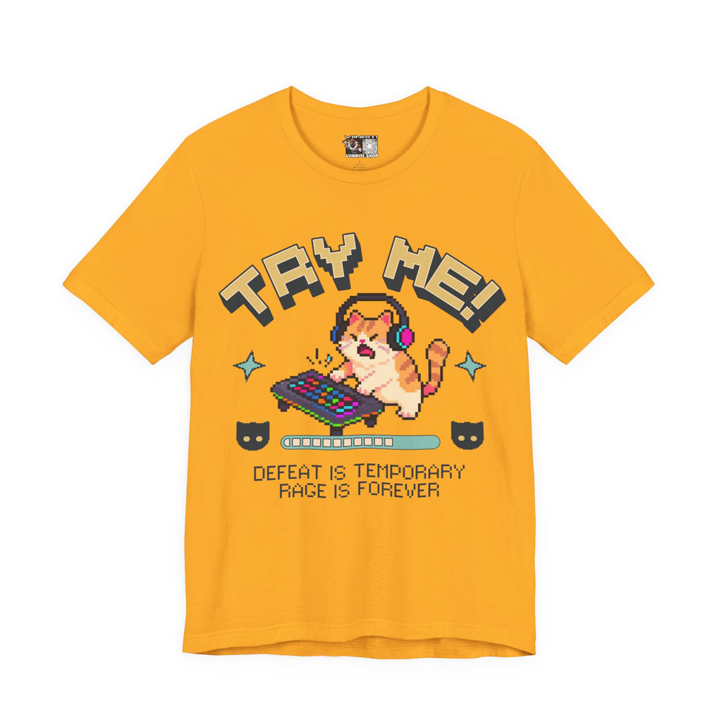 Try Me! Gamer Cat T‑Shirt — "Defeat Is Temporary, Rage Is Forever" Retro Pixel Tee
