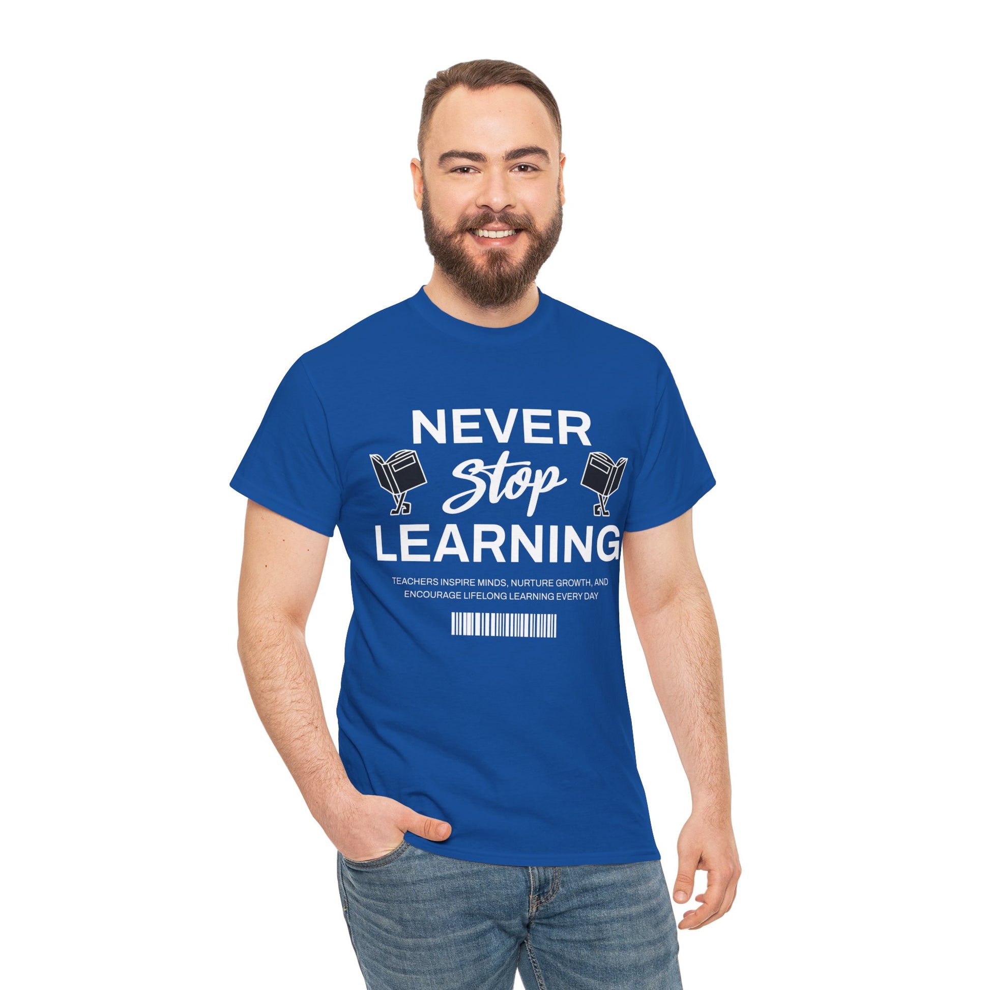 Never Stop Learning T-Shirt — Inspirational Teacher / Student Education Tee