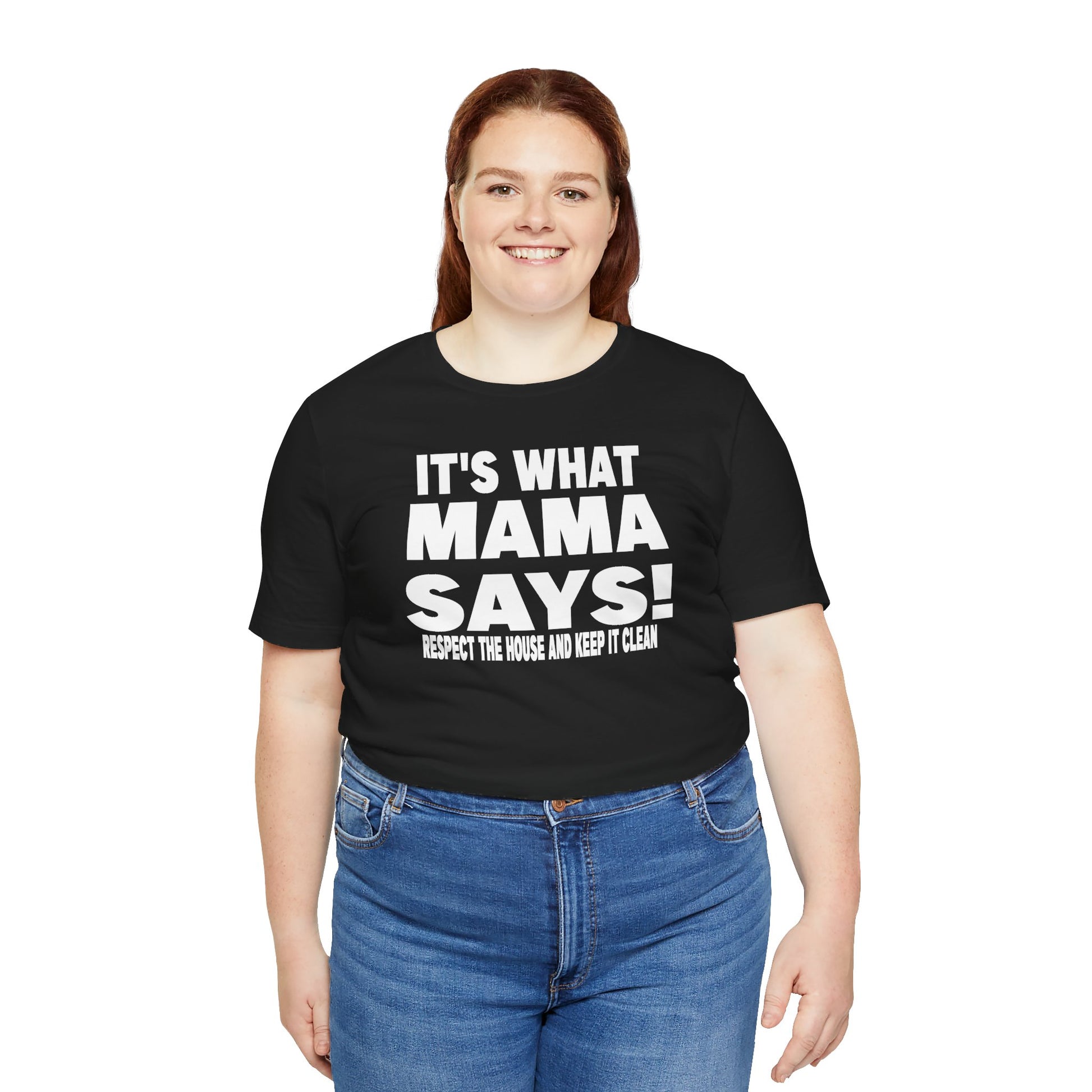 It's what mama says