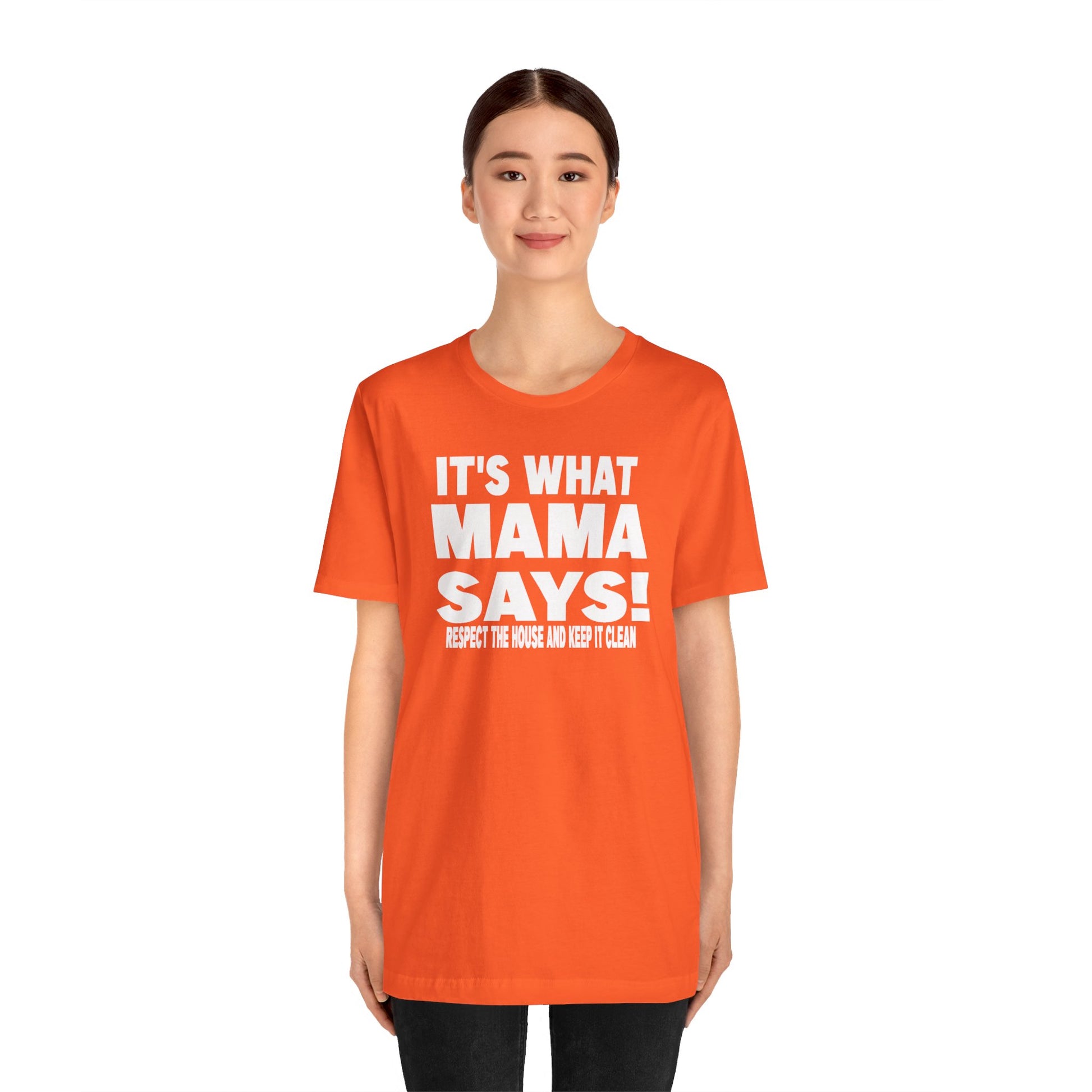 It's what mama says