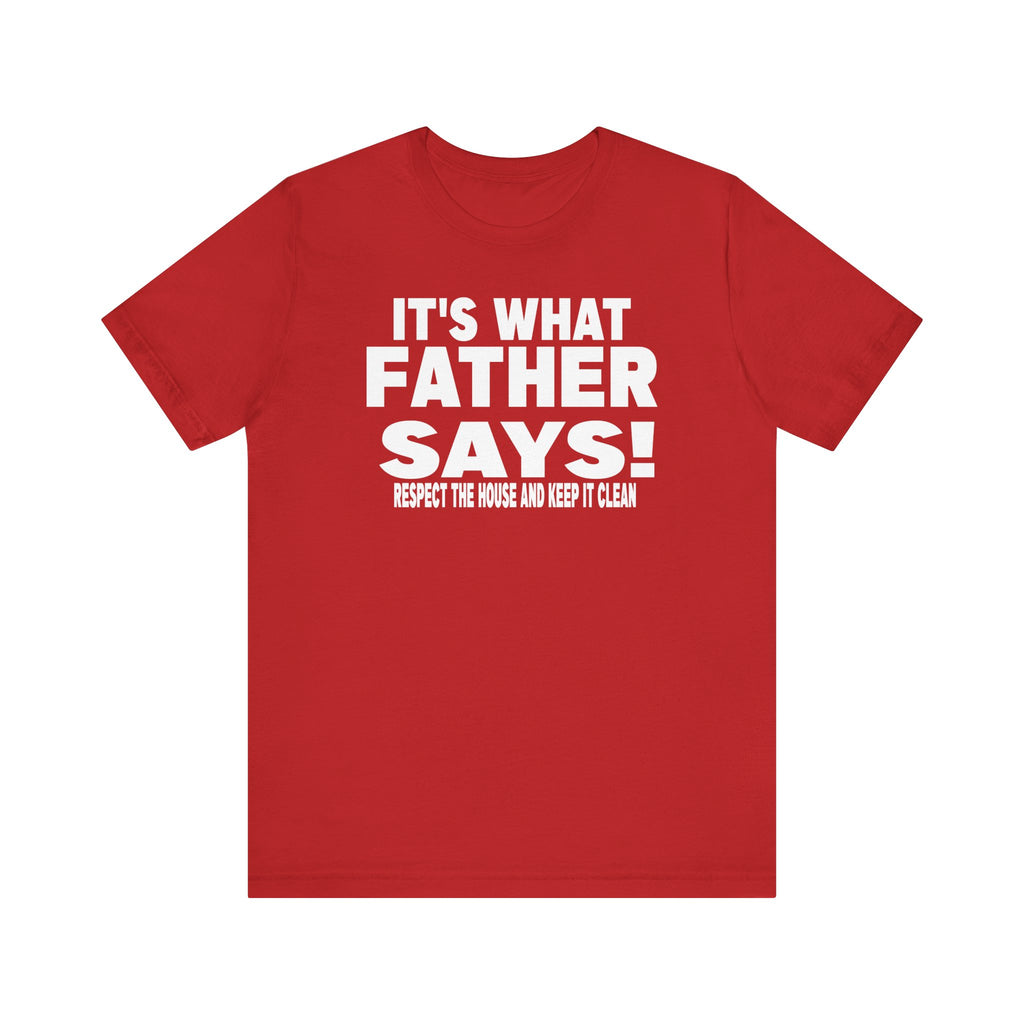 It's what father says