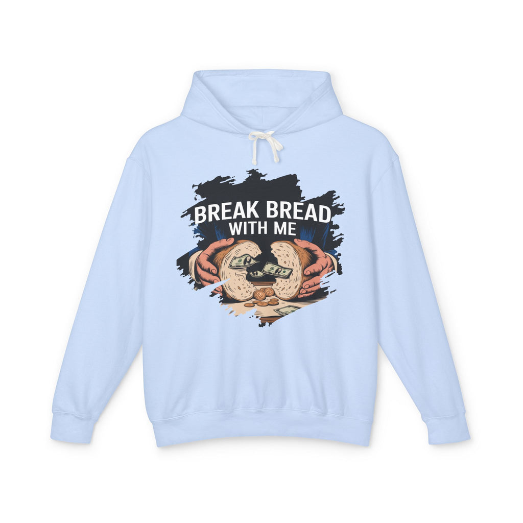 Break Bread With Me Hoodie — Cozy Bread Lovers Graphic Hoodie