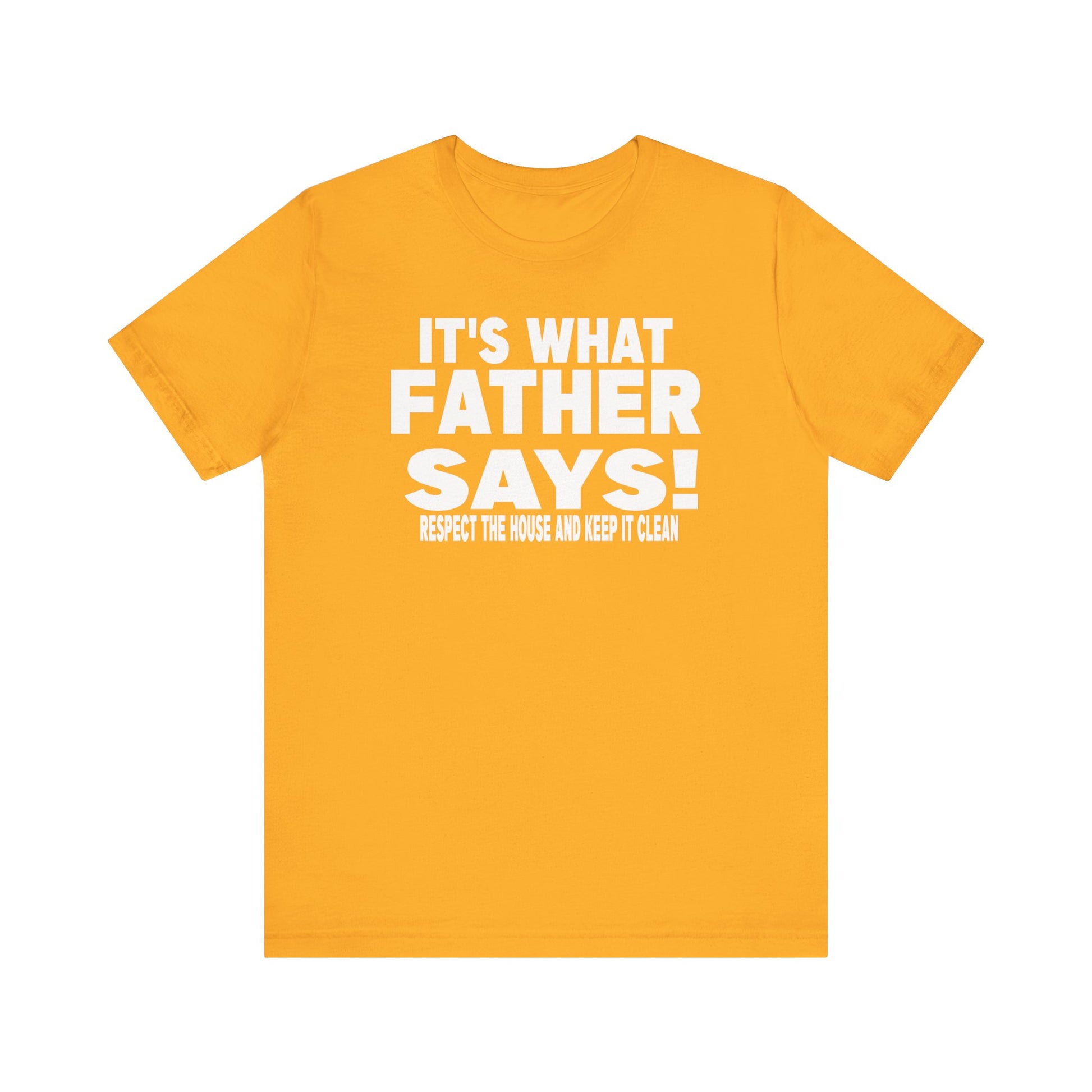 It's what father says