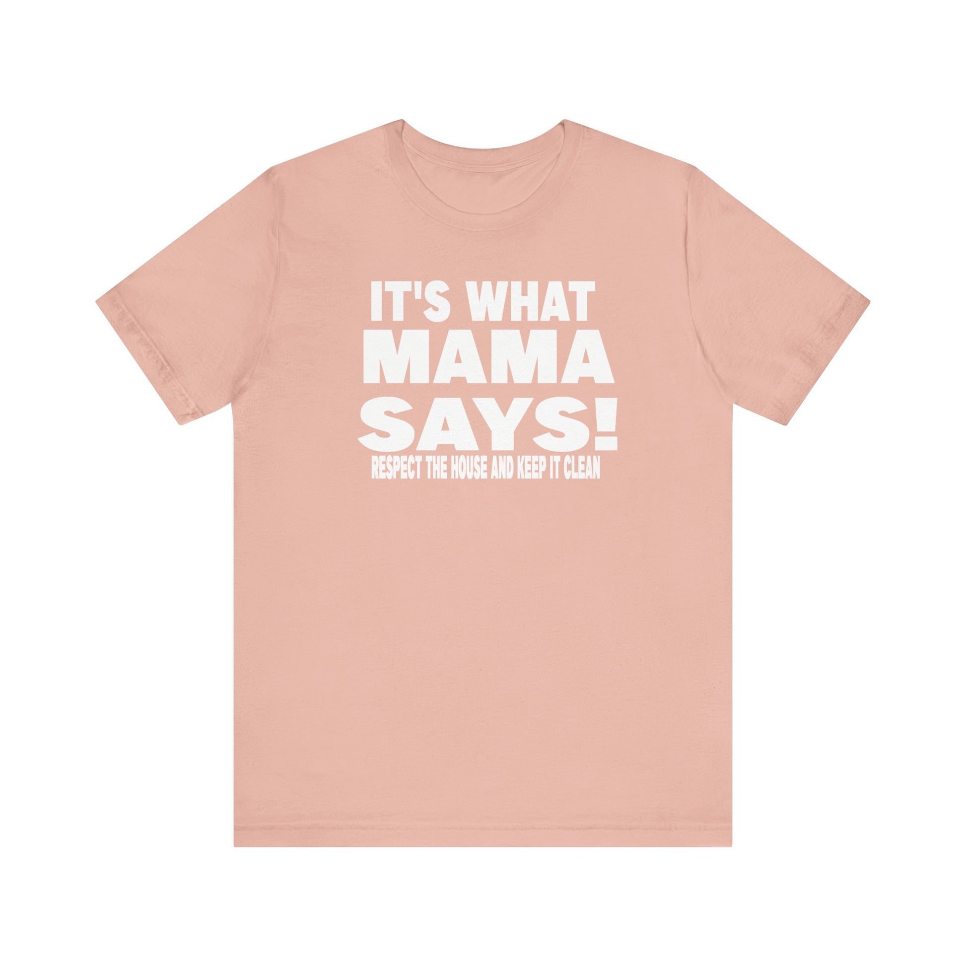 It's what mama says