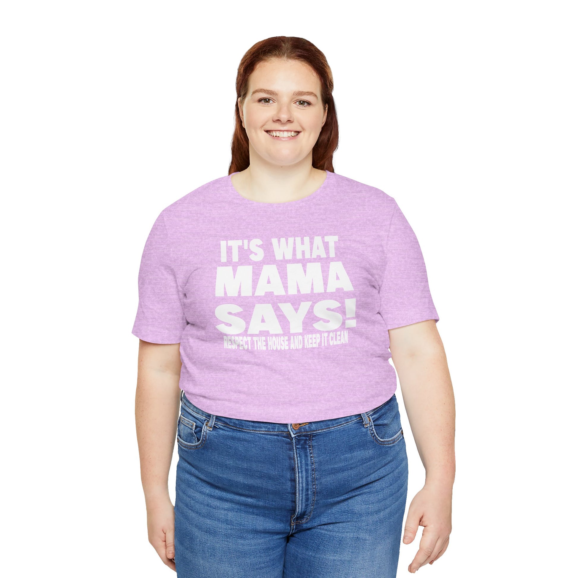 It's what mama says