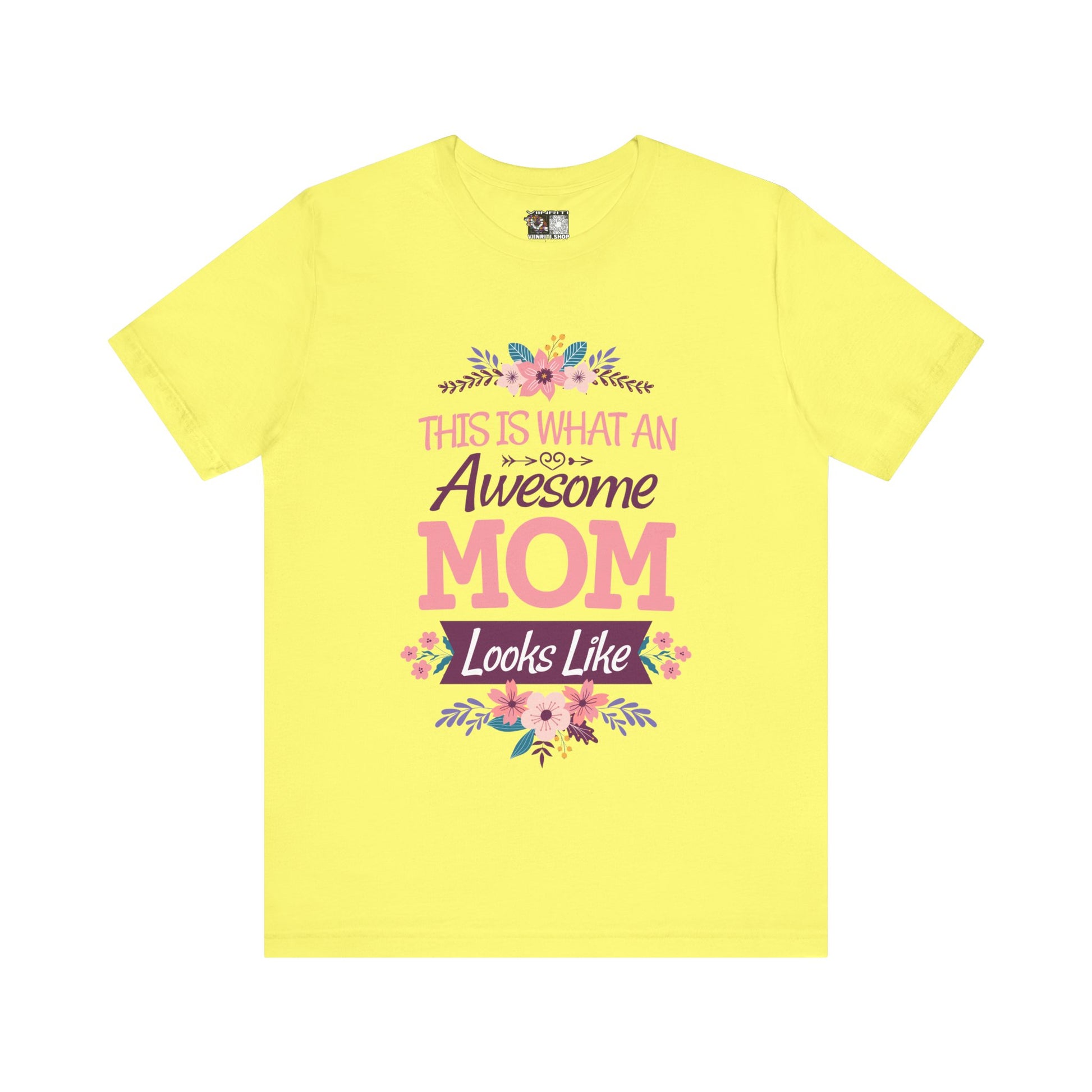 Awesome Mom T-Shirt — "This Is What An Awesome Mom Looks Like" Floral Tee