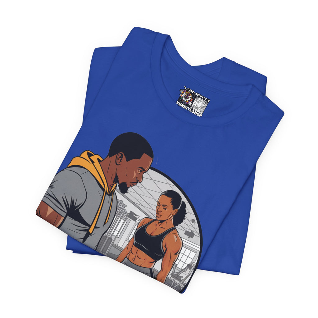 Gym Vibes T‑Shirt — “I’m a Man That Like the Girls That Be in the Gym” Fitness Tee