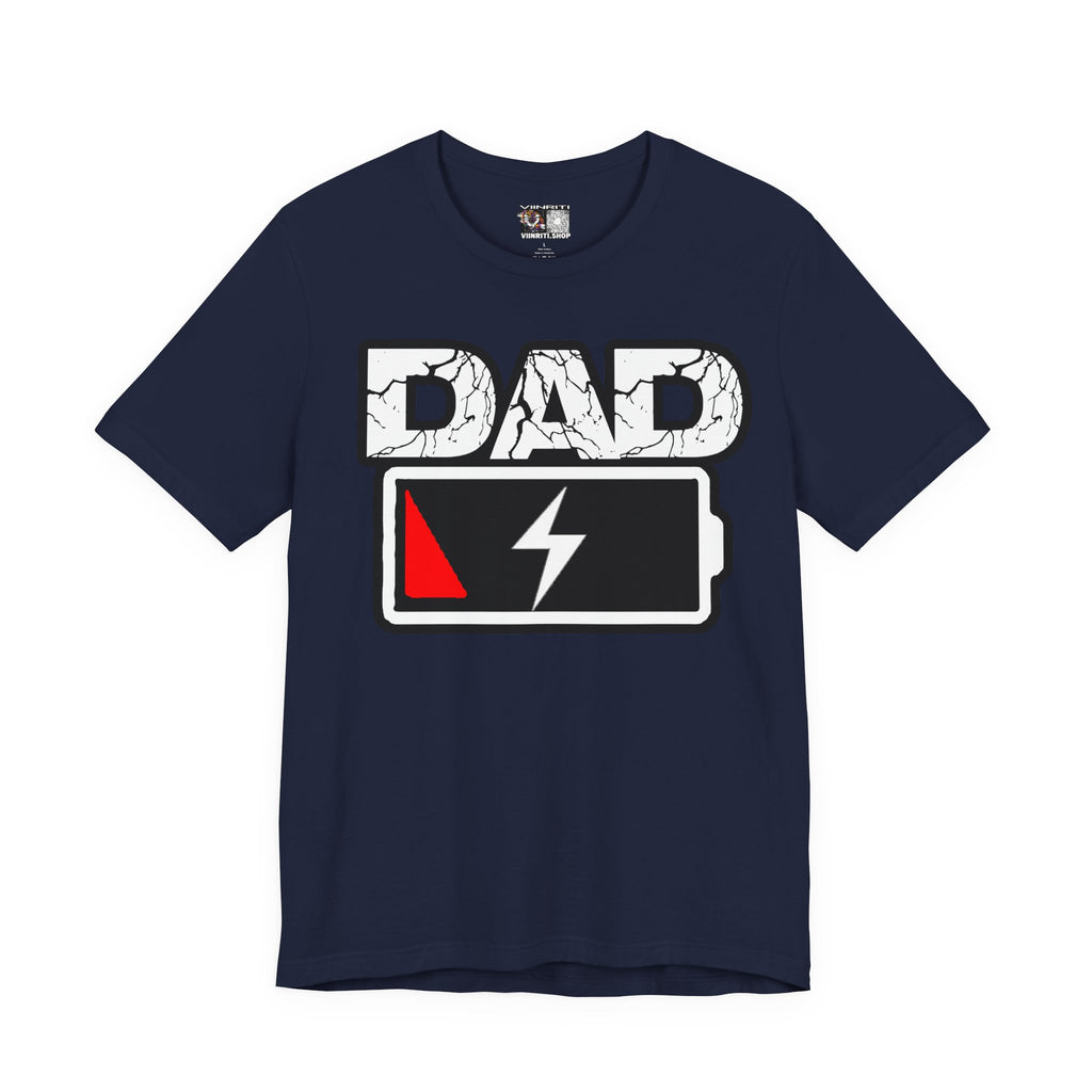 Dad Low Battery T‑Shirt — Funny Father’s Day Exhausted Dad Tee
