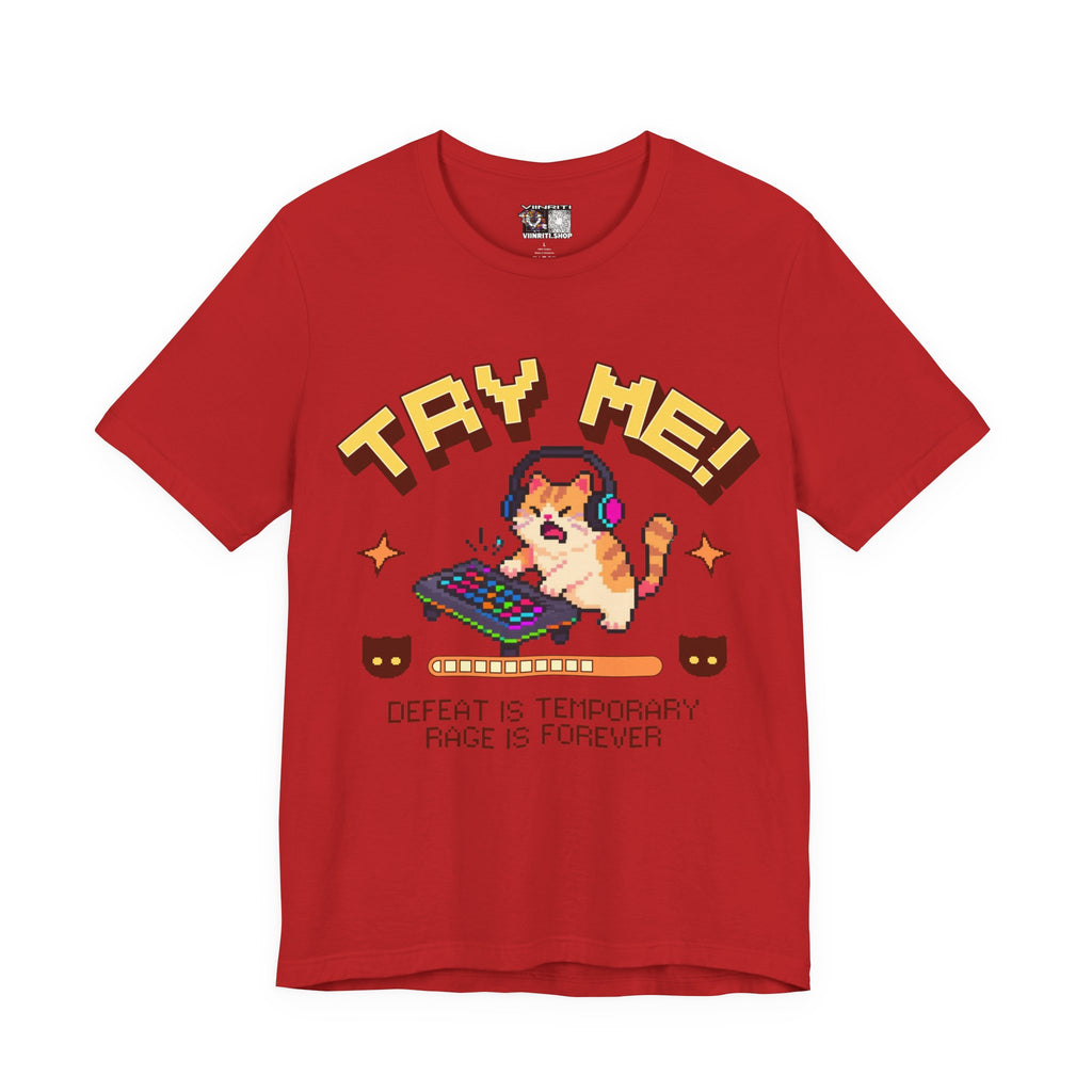 Try Me! Gamer Cat T‑Shirt — "Defeat Is Temporary, Rage Is Forever" Retro Pixel Tee