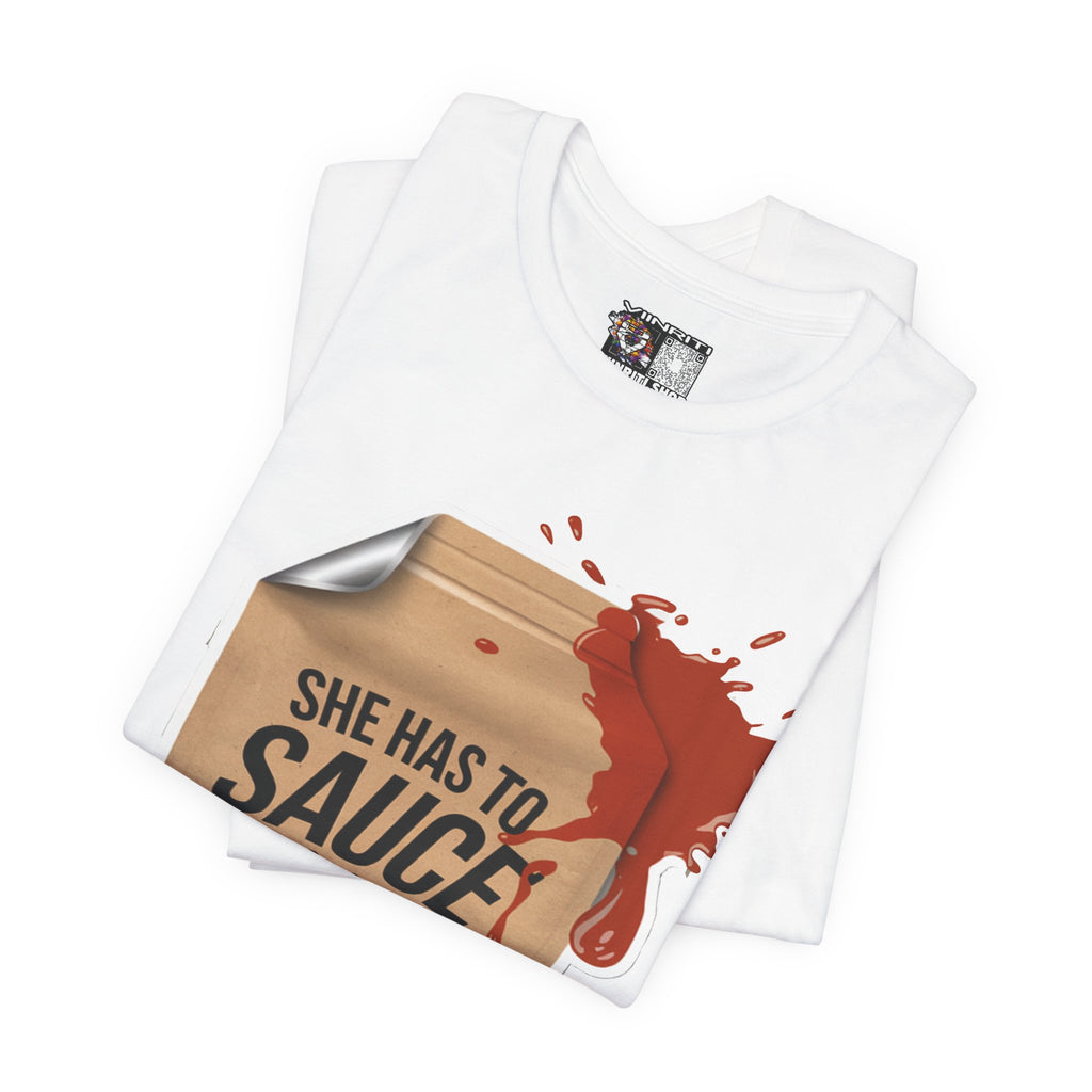 She has to sauce me up Humorous Foodie Guy Jersey Tee - 'Sauce Me Up' Design