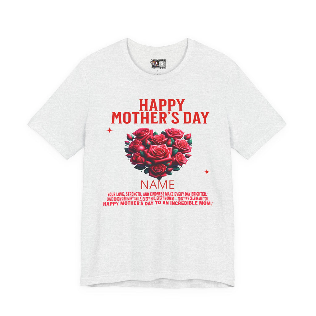 Mother's Day Rose Heart Tee — Personalized "Happy Mother's Day" Shirt