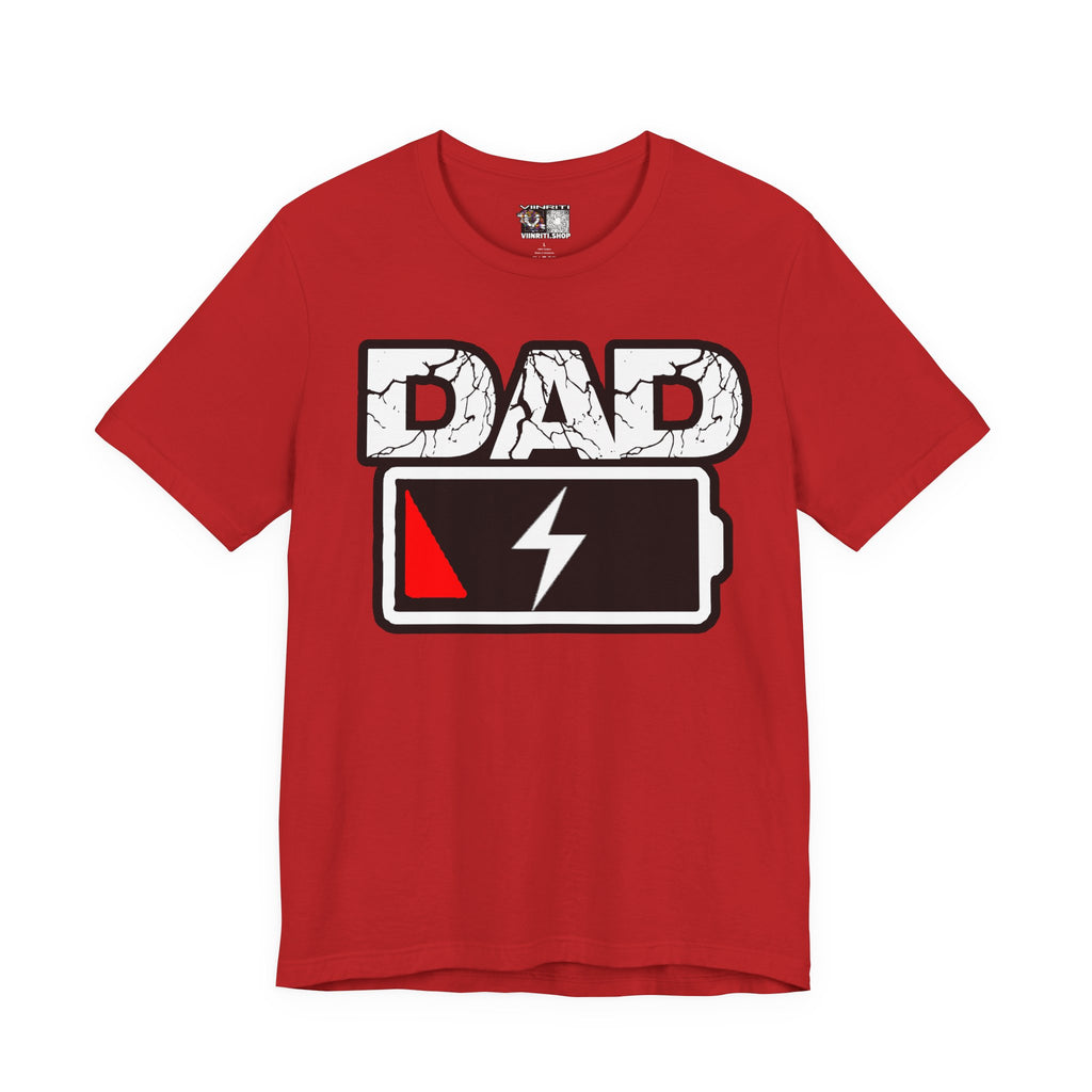 Dad Low Battery T‑Shirt — Funny Father’s Day Exhausted Dad Tee