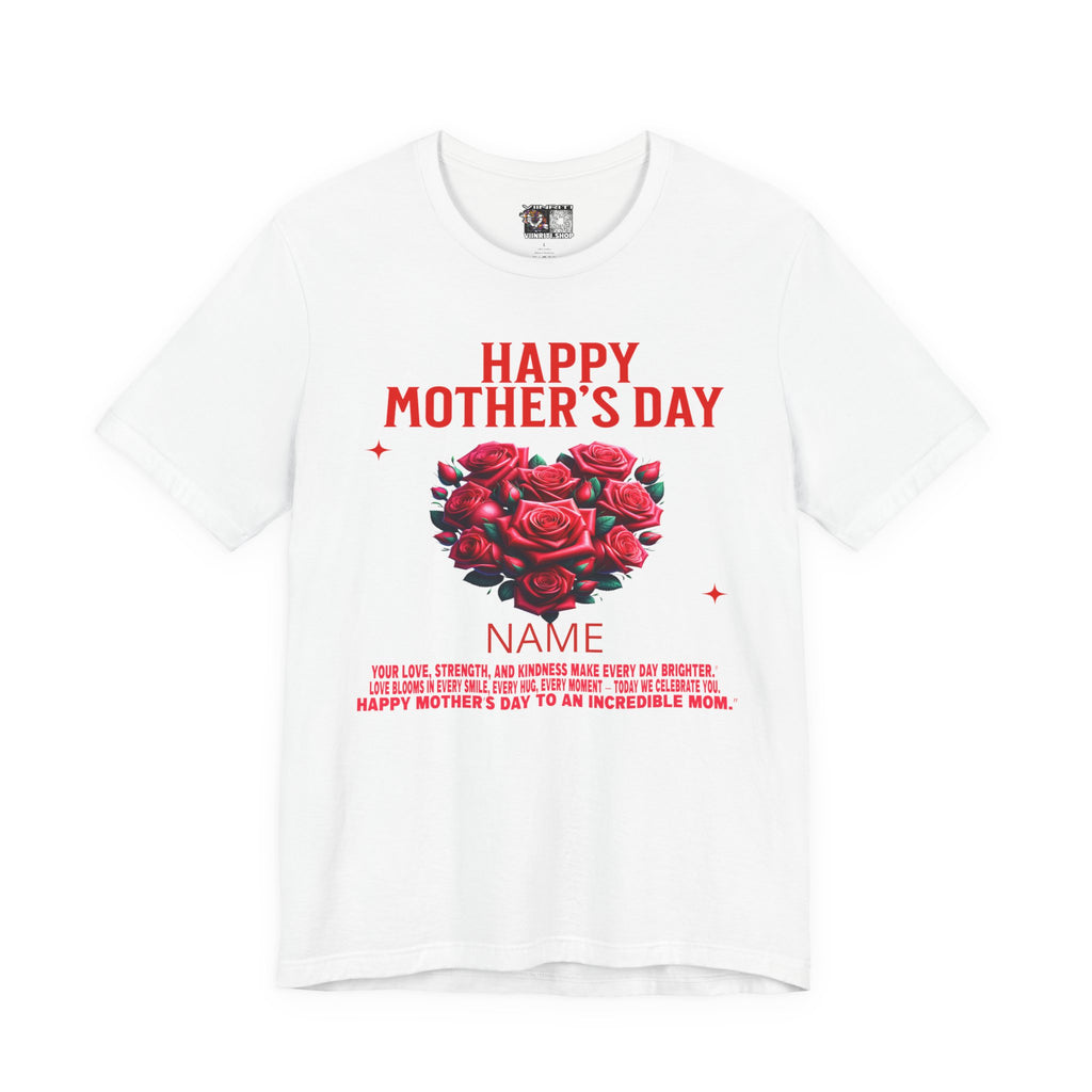 Mother's Day Rose Heart Tee — Personalized "Happy Mother's Day" Shirt