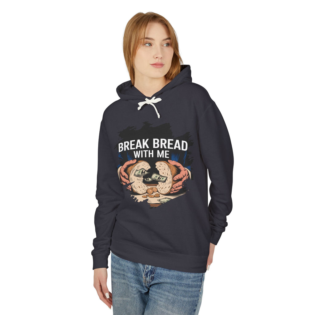 Break Bread With Me Hoodie — Cozy Bread Lovers Graphic Hoodie