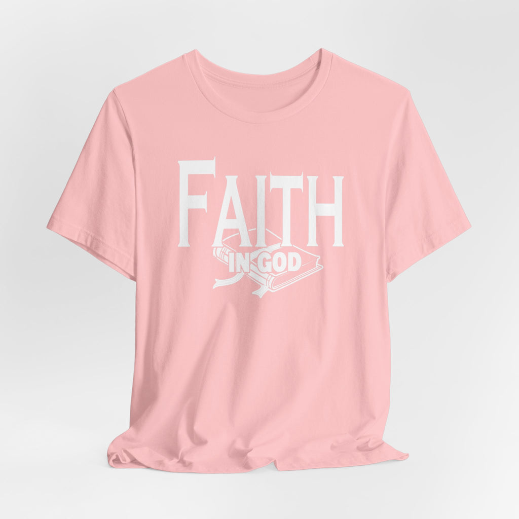 Faith in god Tee