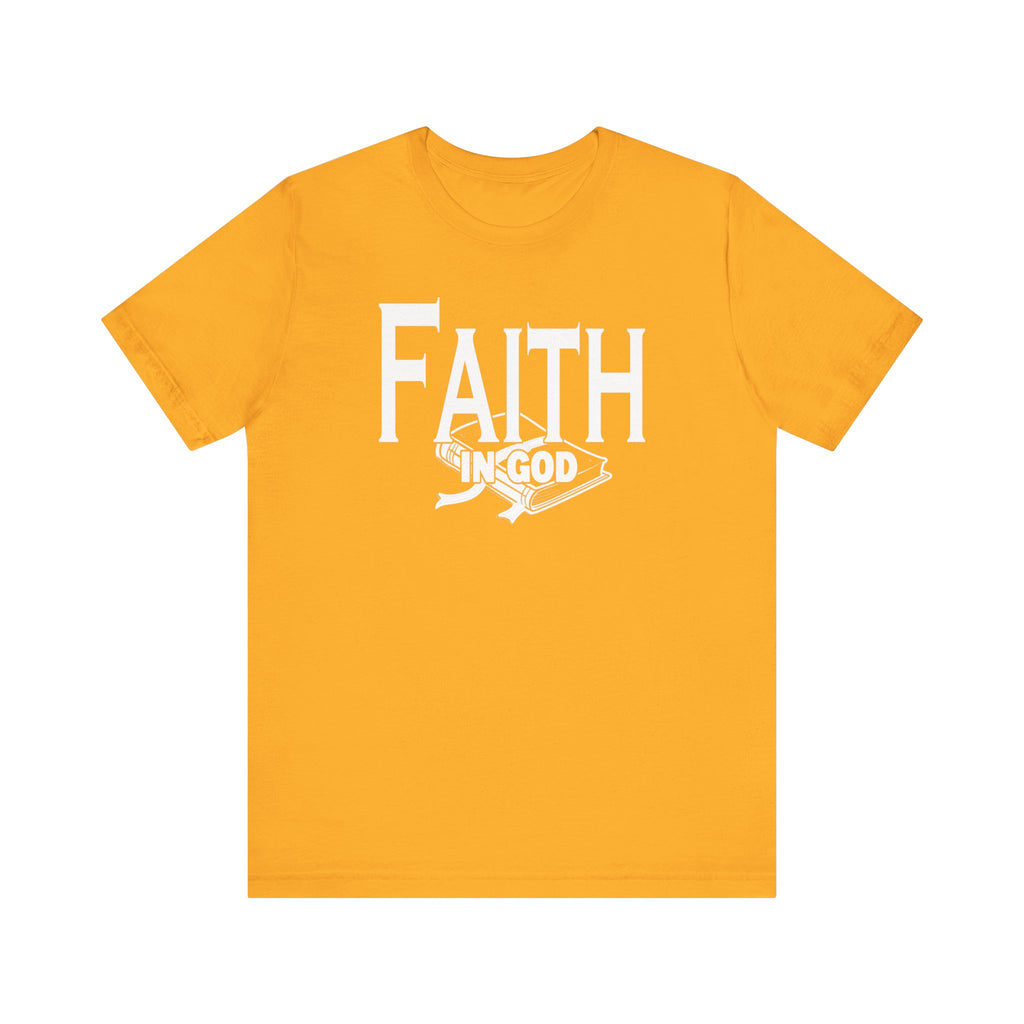 Faith in god Tee