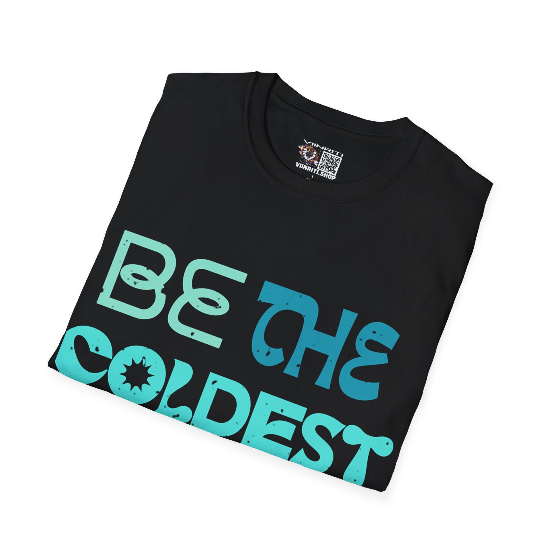 "Be the Coldest Version of You" Inspirational Graphic Tee