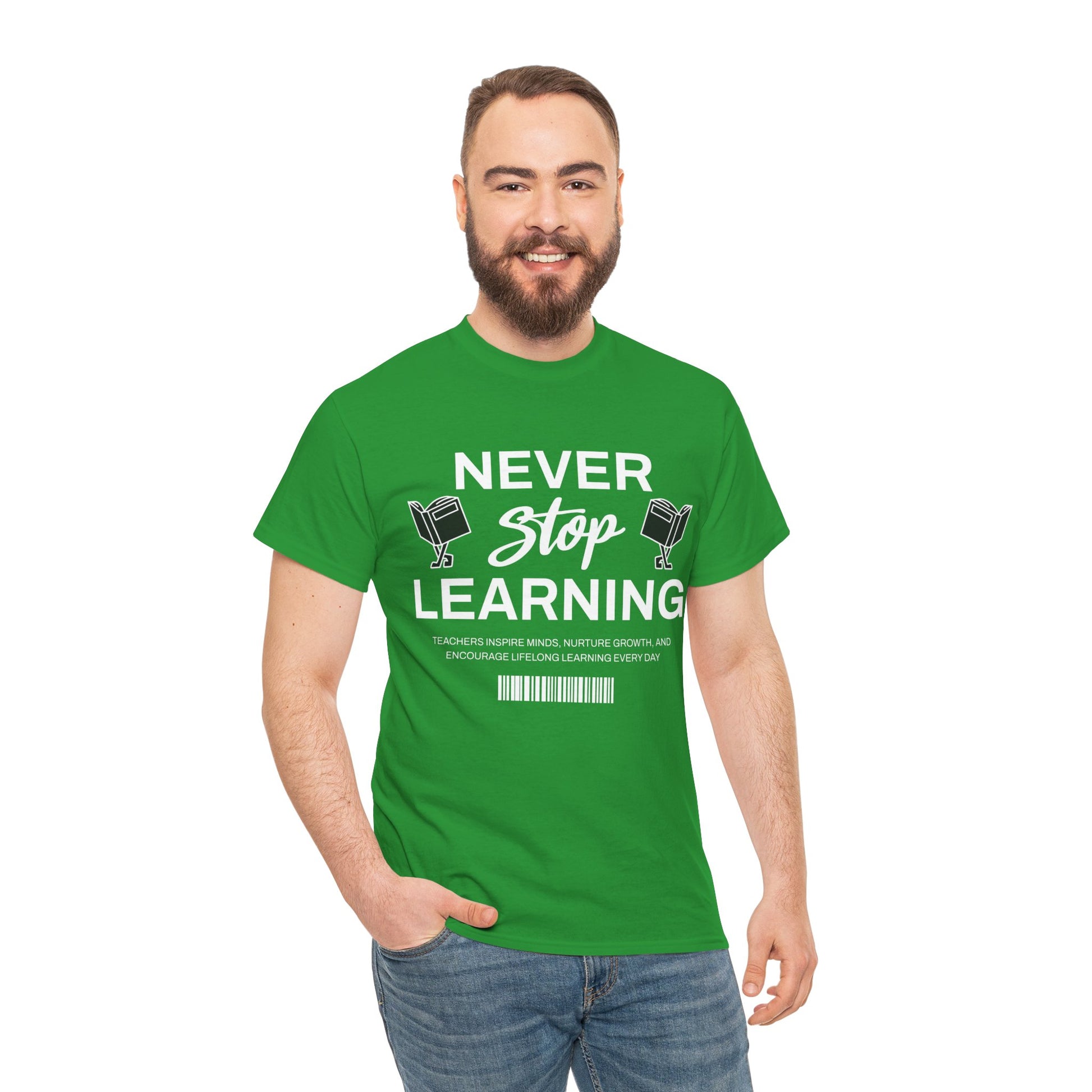 Never Stop Learning T-Shirt — Inspirational Teacher / Student Education Tee