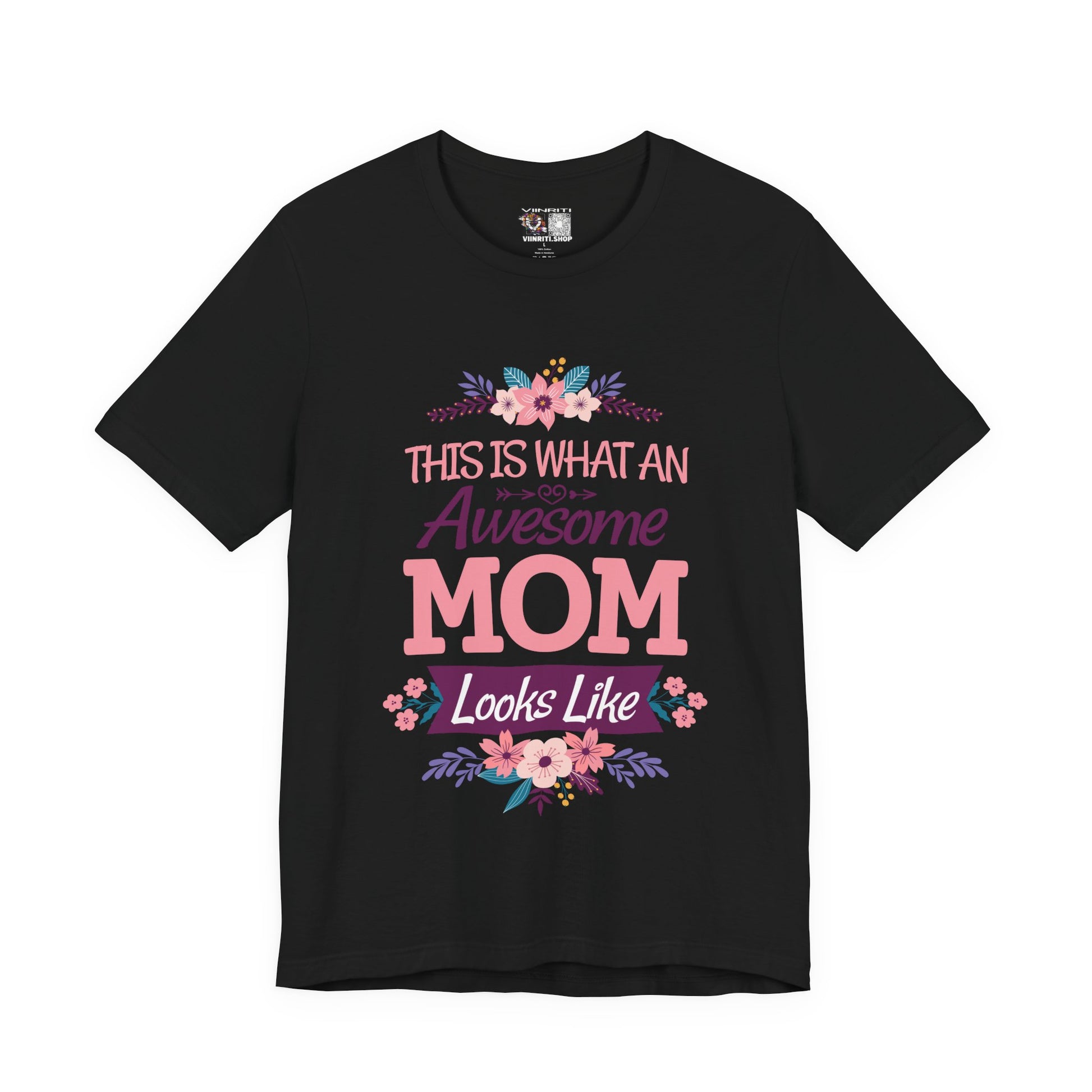 Awesome Mom T-Shirt — "This Is What An Awesome Mom Looks Like" Floral Tee