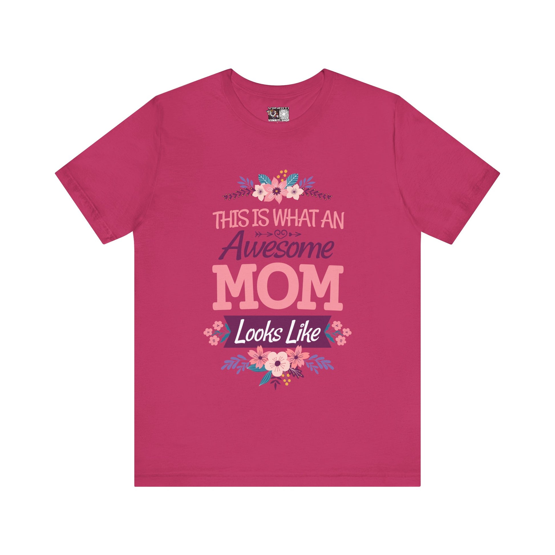 Awesome Mom T-Shirt — "This Is What An Awesome Mom Looks Like" Floral Tee