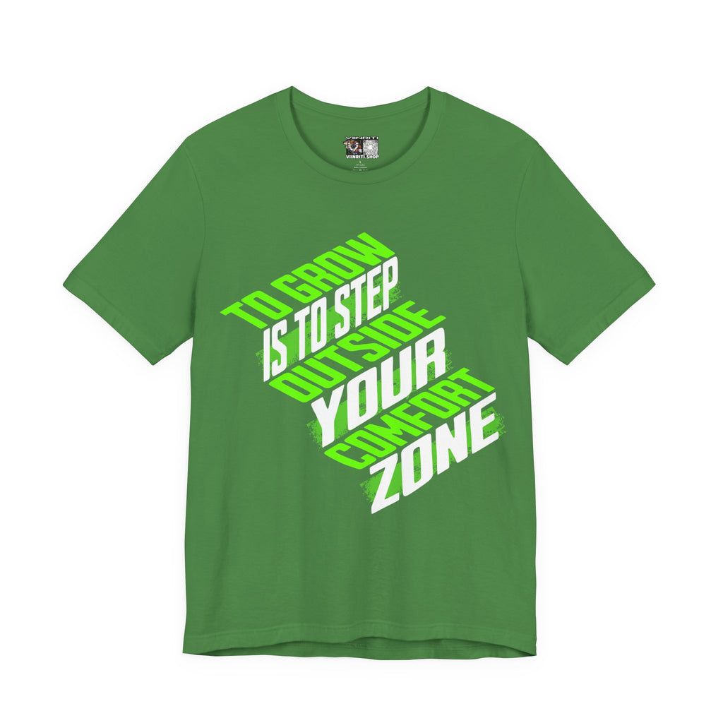"""Motivational Tee — "To Grow Is To Step Outside Your Comfort Zone" Neon Graphic