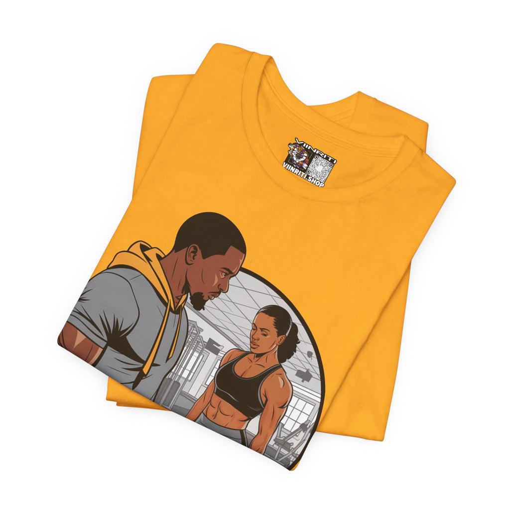 Gym Vibes T‑Shirt — “I’m a Man That Like the Girls That Be in the Gym” Fitness Tee