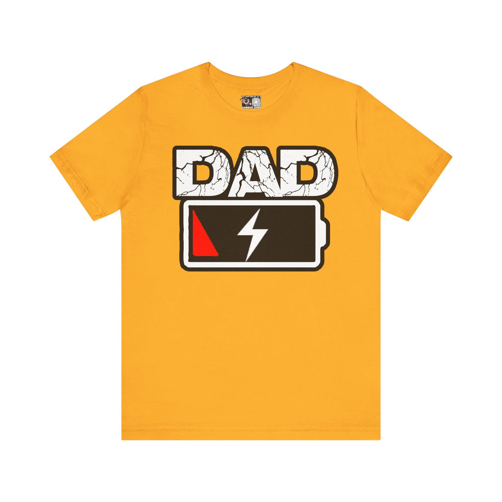 Dad Low Battery T‑Shirt — Funny Father’s Day Exhausted Dad Tee