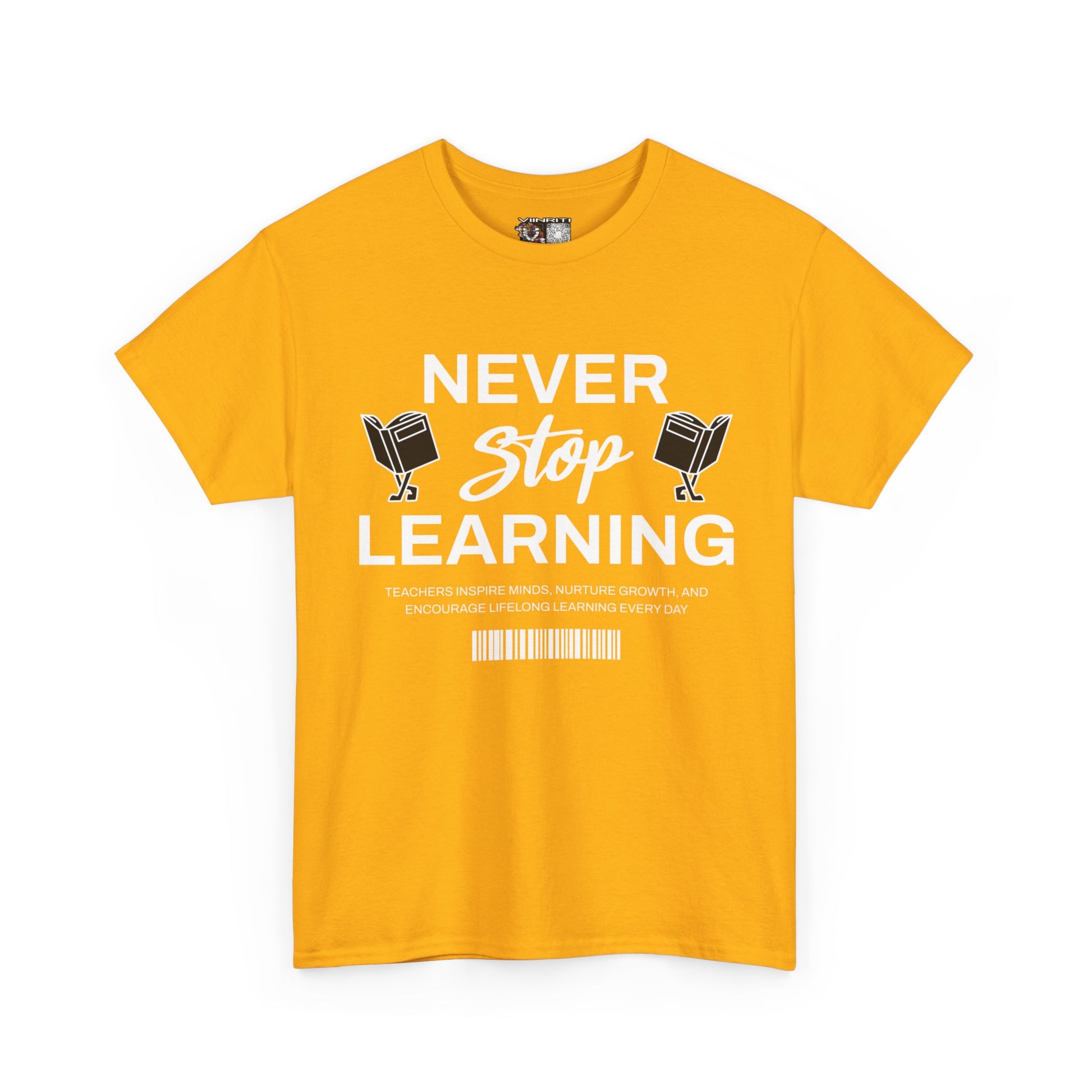 Never Stop Learning T-Shirt — Inspirational Teacher / Student Education Tee