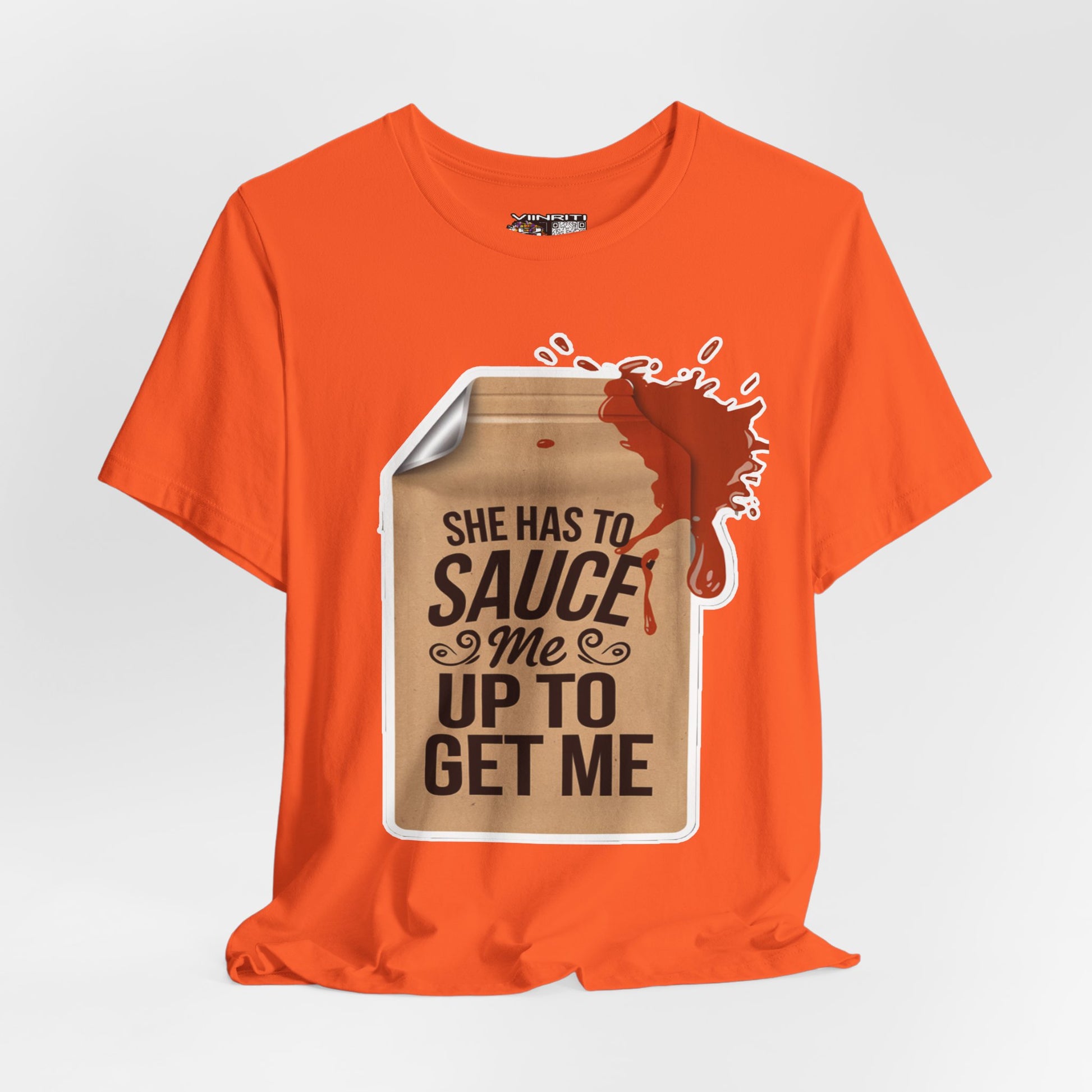 She has to sauce me up Humorous Foodie Guy Jersey Tee - 'Sauce Me Up' Design