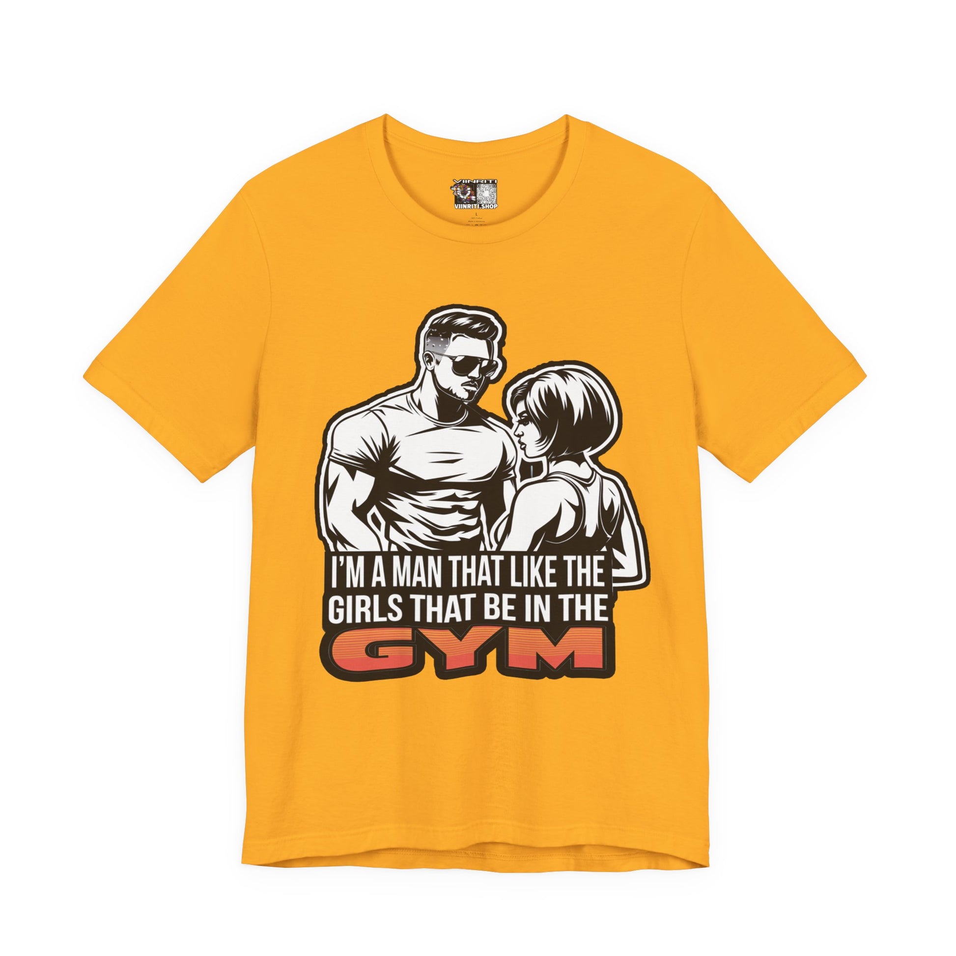 Fitness Humor Men's Tee – 'I’m a Man That Likes the Girls That Be in the Gym'