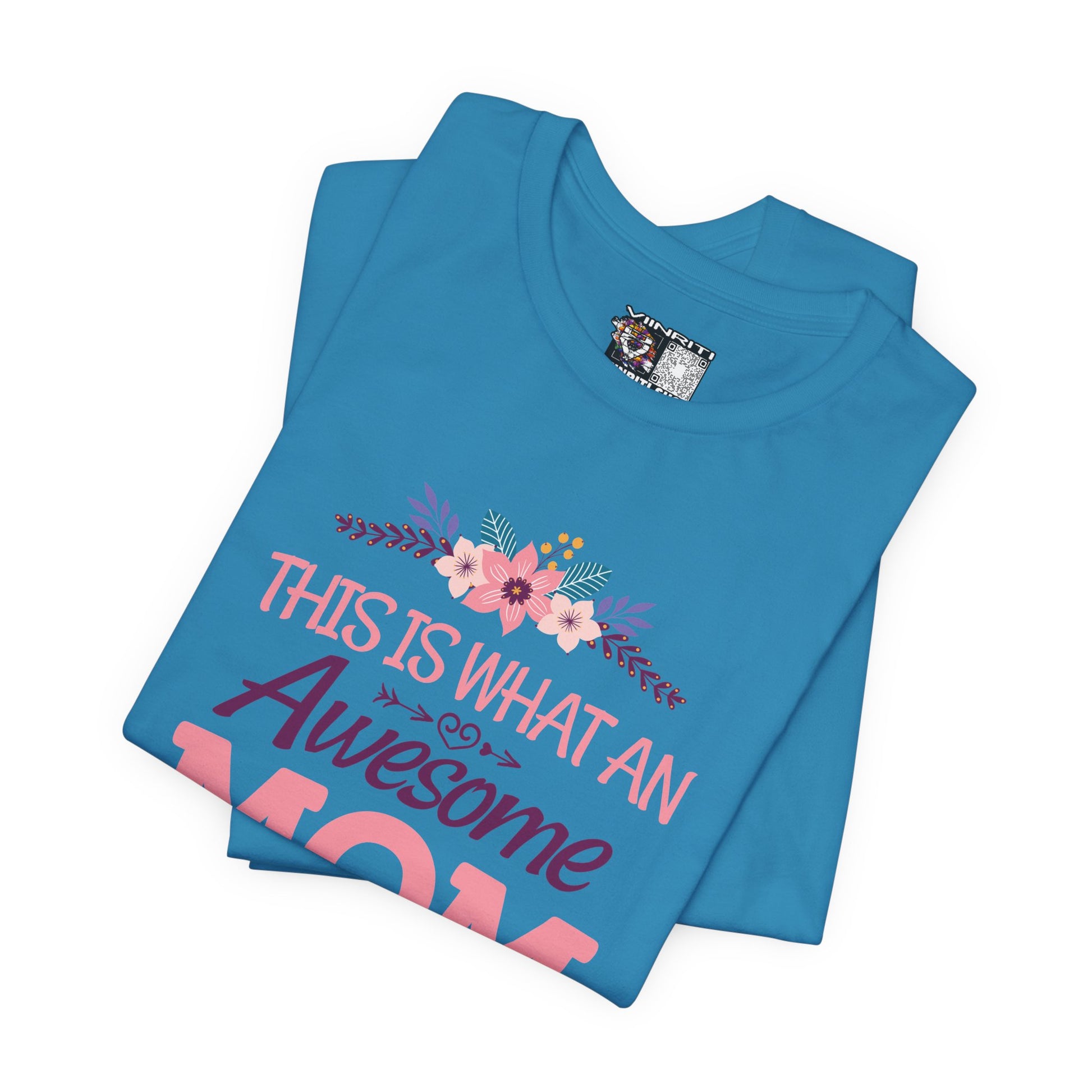 Awesome Mom T-Shirt — "This Is What An Awesome Mom Looks Like" Floral Tee