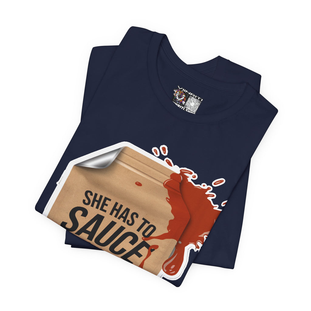 She has to sauce me up Humorous Foodie Guy Jersey Tee - 'Sauce Me Up' Design