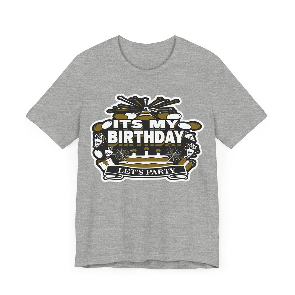 IT'S MY BIRTHDAY SHIRT
