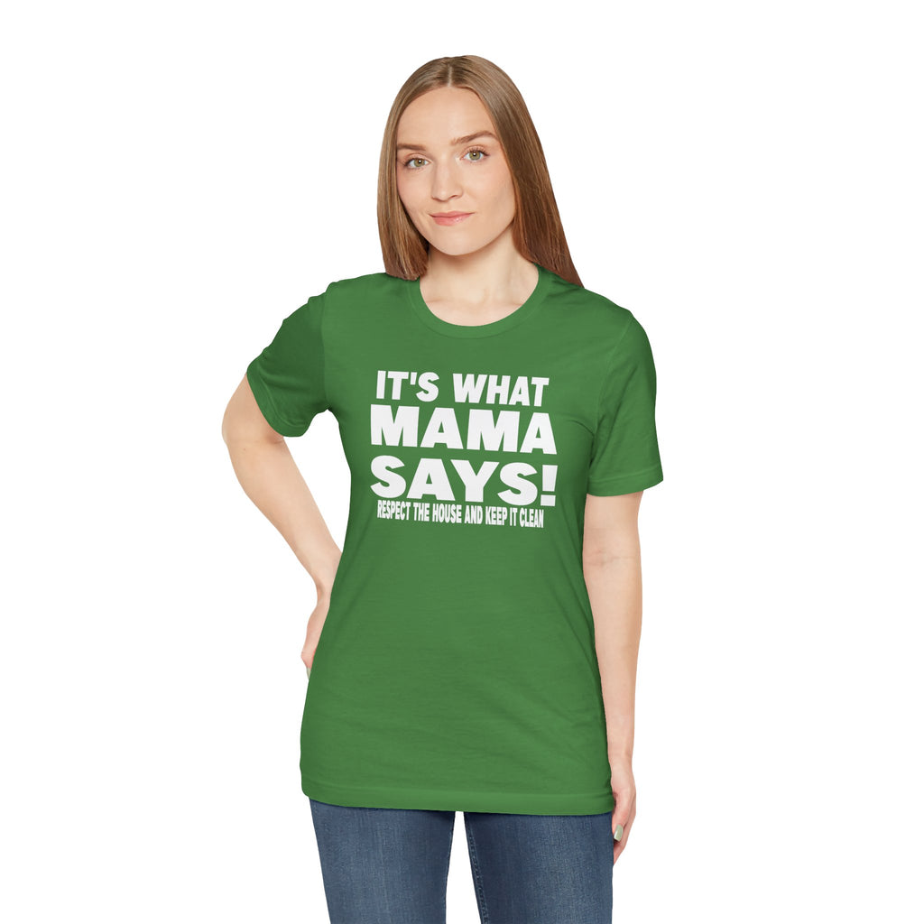 It's what mama says