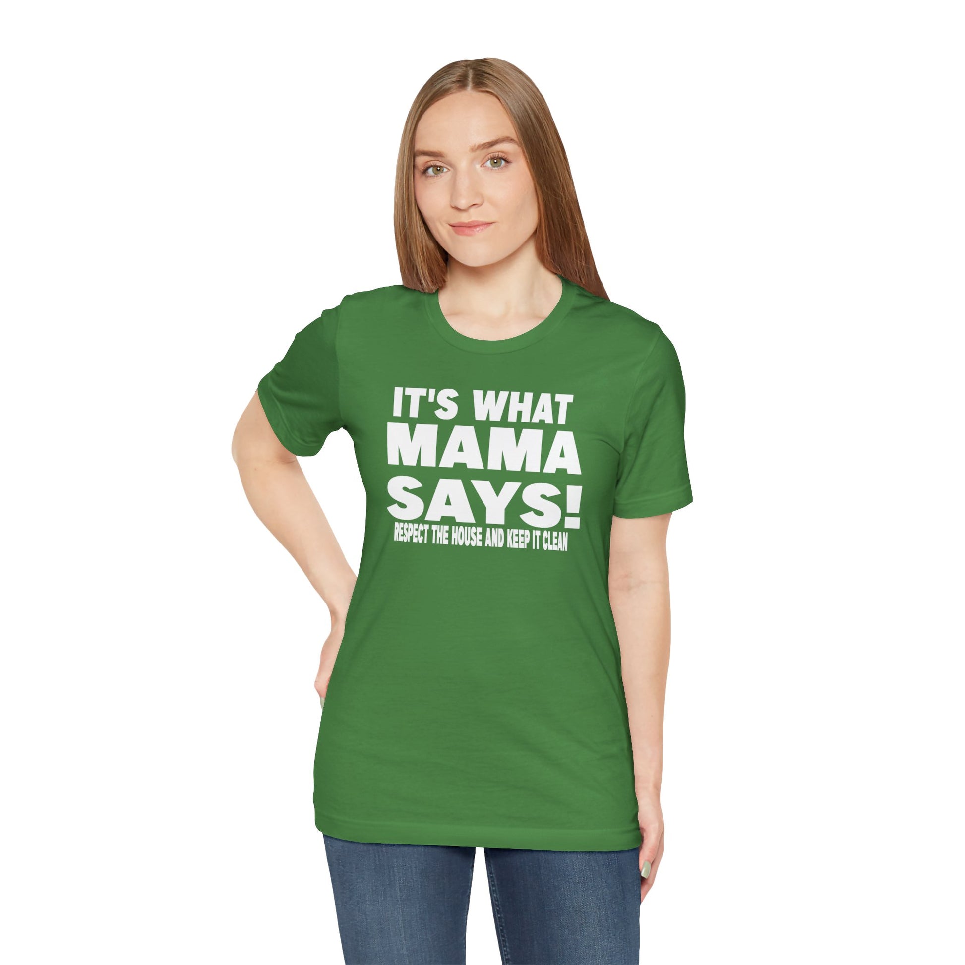 It's what mama says