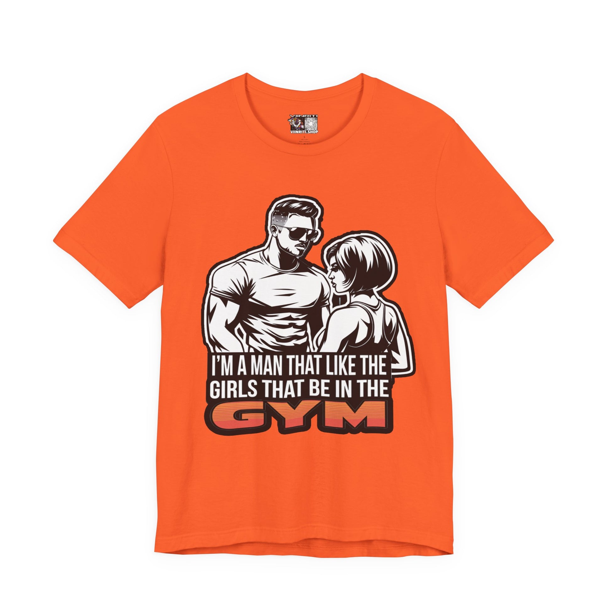 Fitness Humor Men's Tee – 'I’m a Man That Likes the Girls That Be in the Gym'