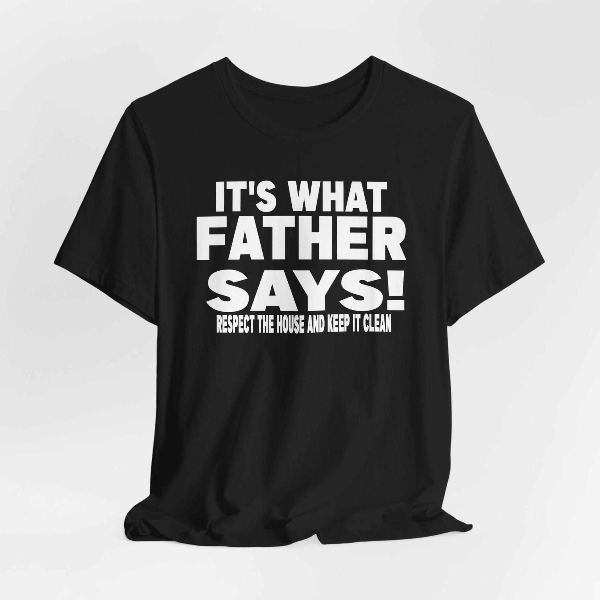 It's what father says