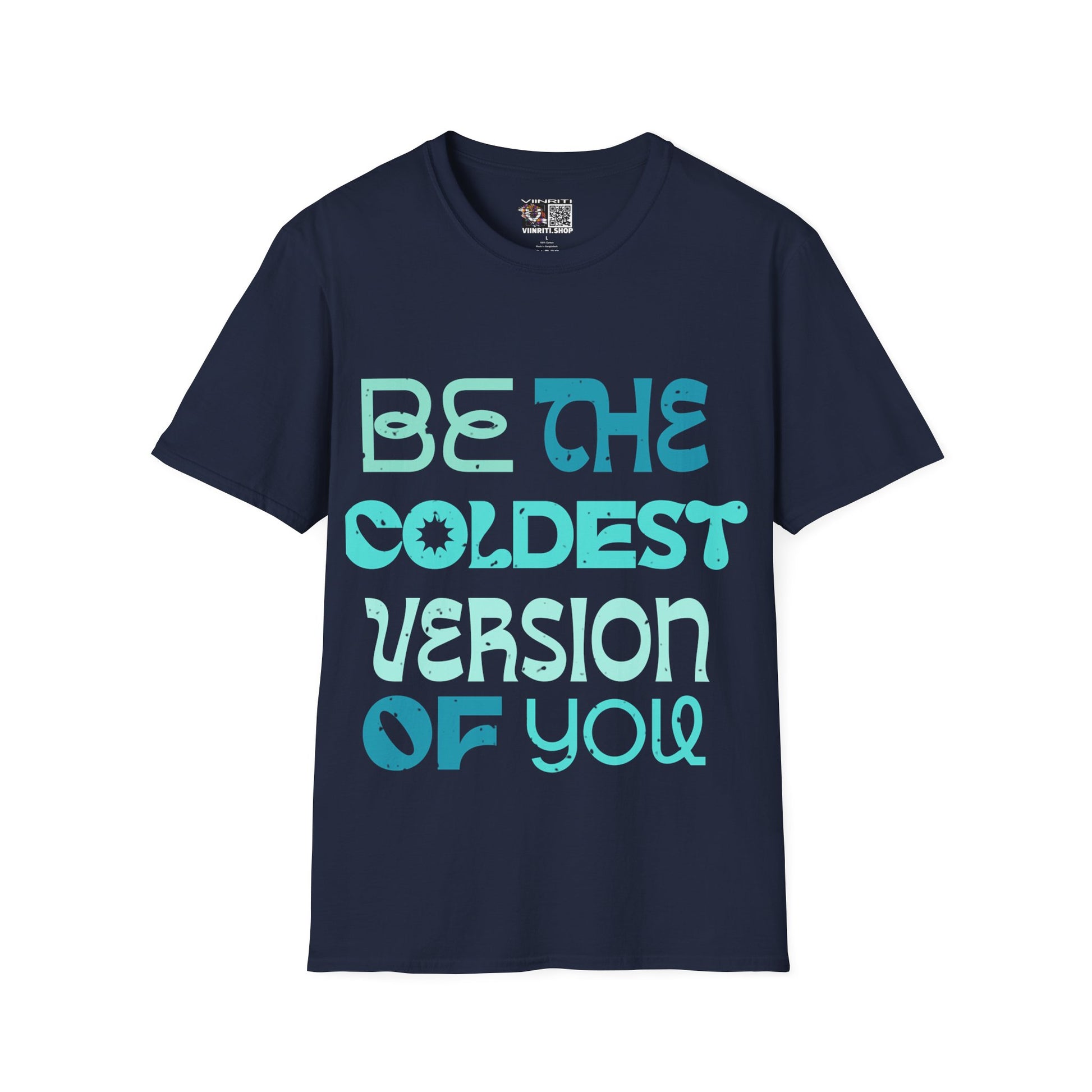 "Be the Coldest Version of You" Inspirational Graphic Tee