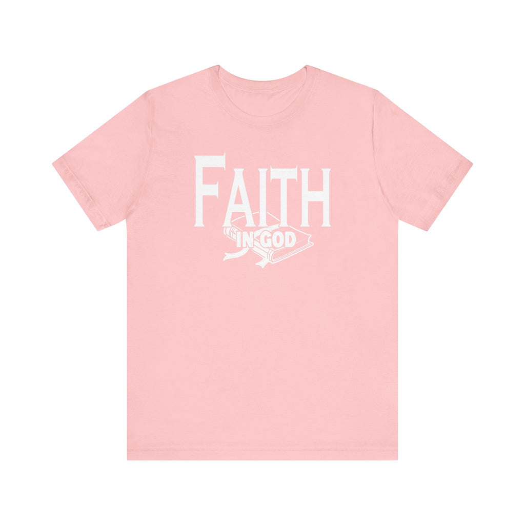 Faith in god Tee