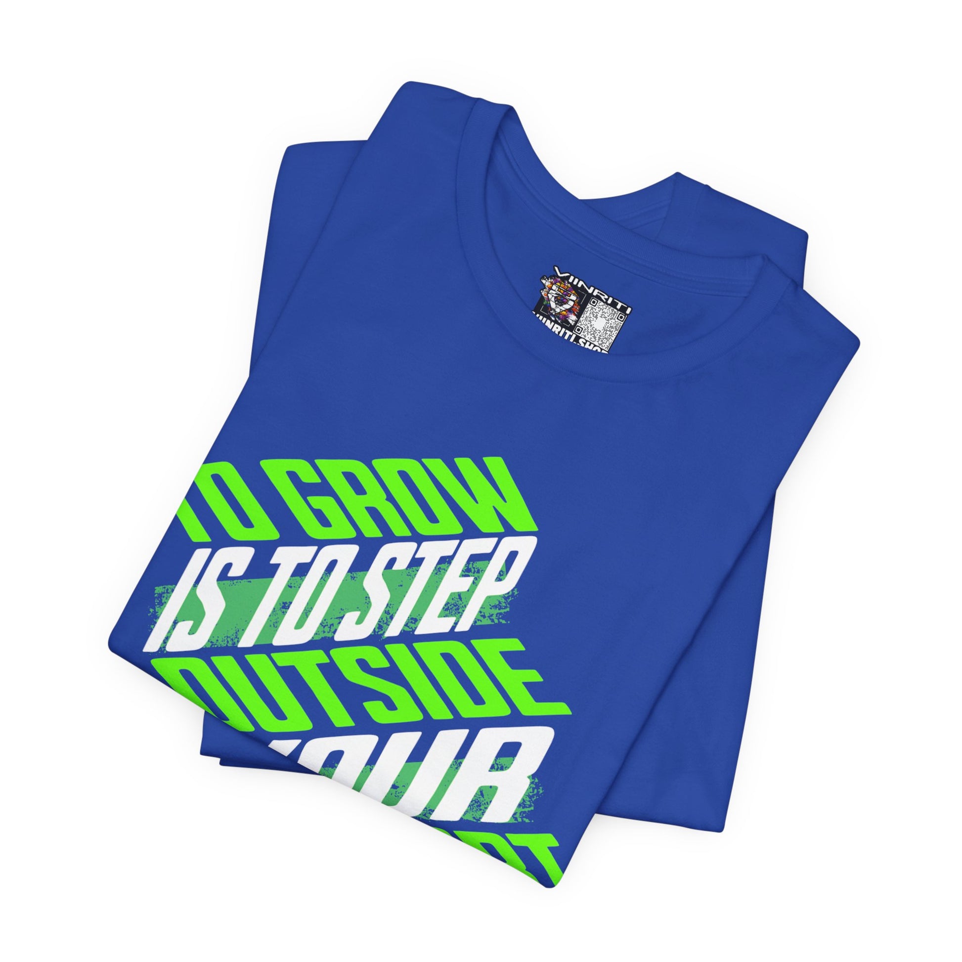 """Motivational Tee — "To Grow Is To Step Outside Your Comfort Zone" Neon Graphic