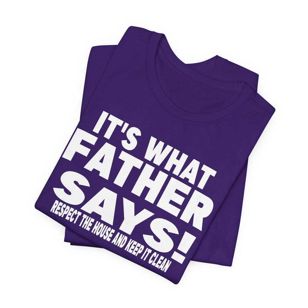It's what father says